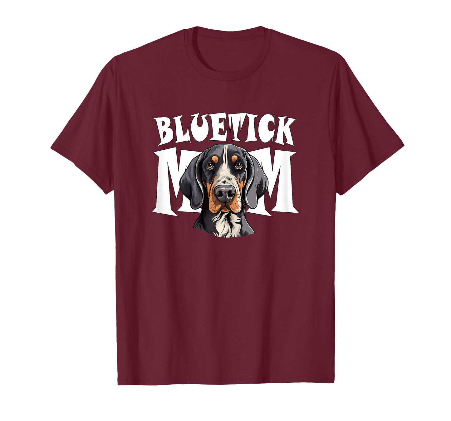 Bluetick Coonhound Mom Cute Dog Mother T-Shirt
