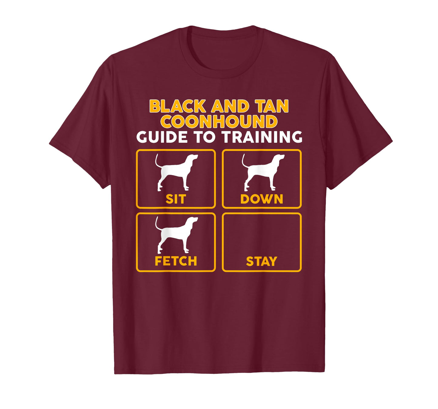 Black and Tan Coonhound T-Shirt | Funny Guide To Training T-Shirt