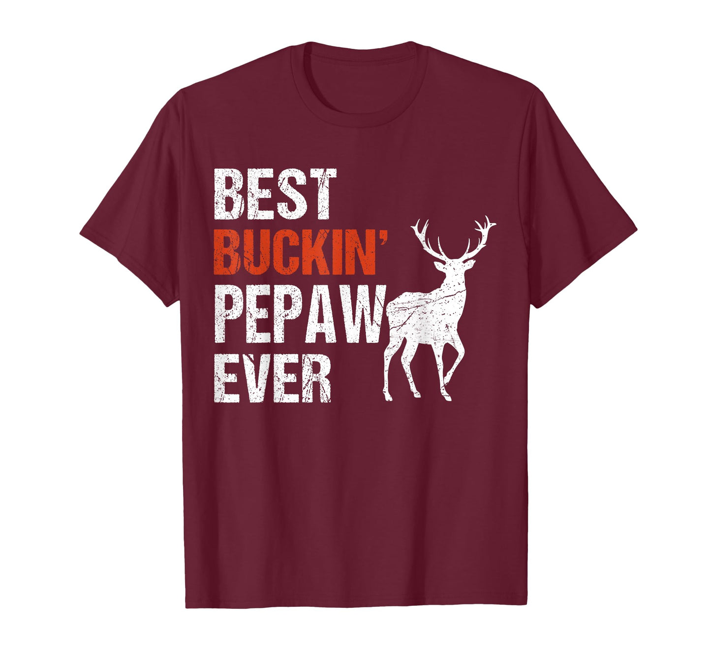 Best Buckin' Pepaw Ever Shirt Deer Hunters T-Shirt