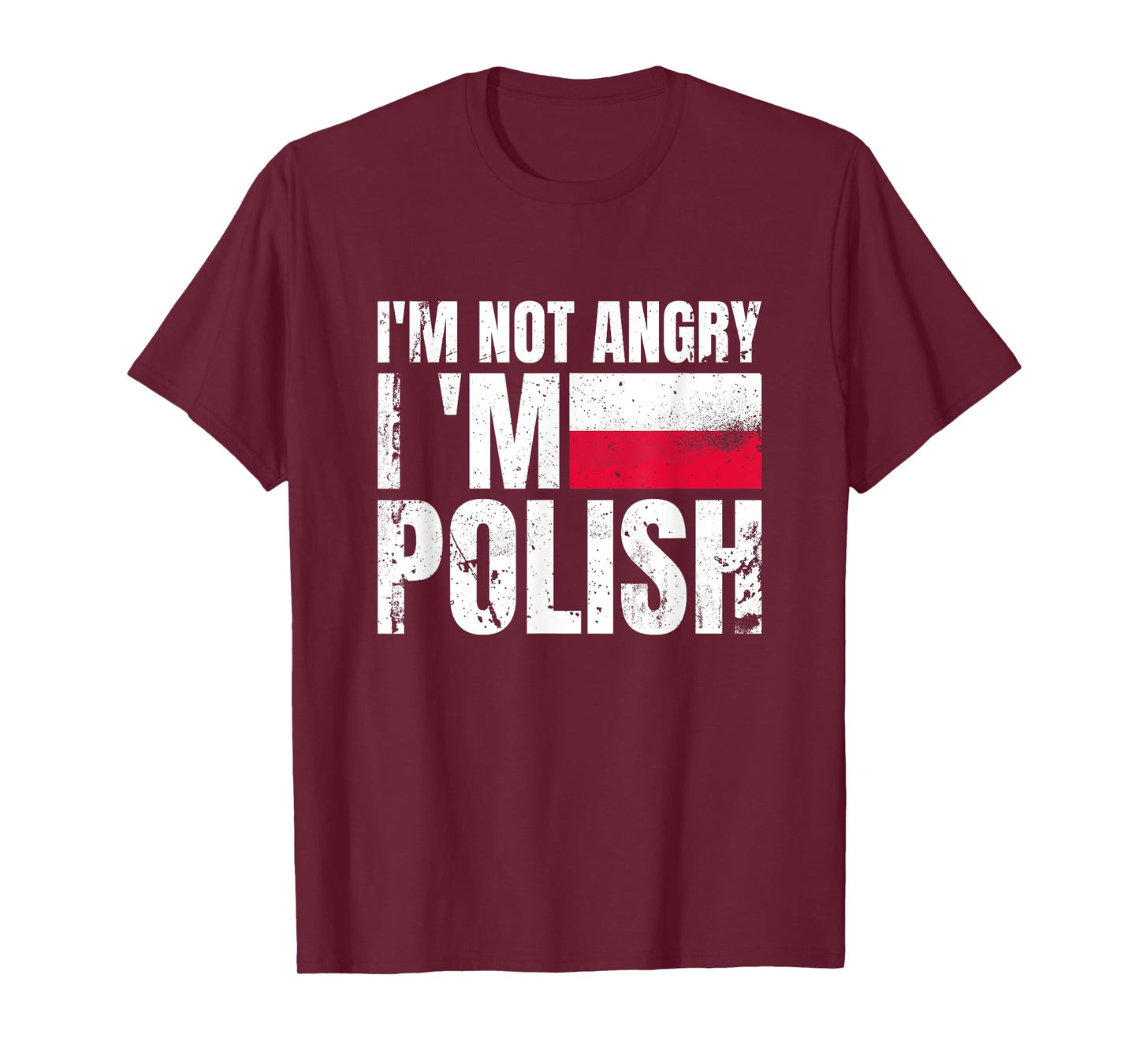 I'm Not Angry I'm Polish Poland Vintage Flag Pole T-Shirt