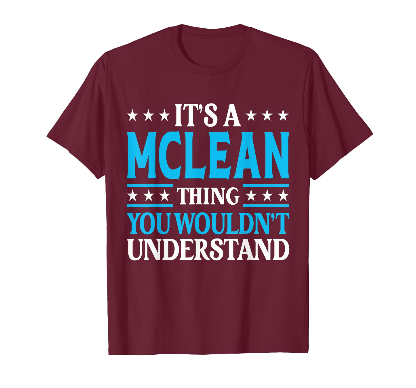 It's A Mclean Thing Surname Funny Family Last Name Mclean T-Shirt