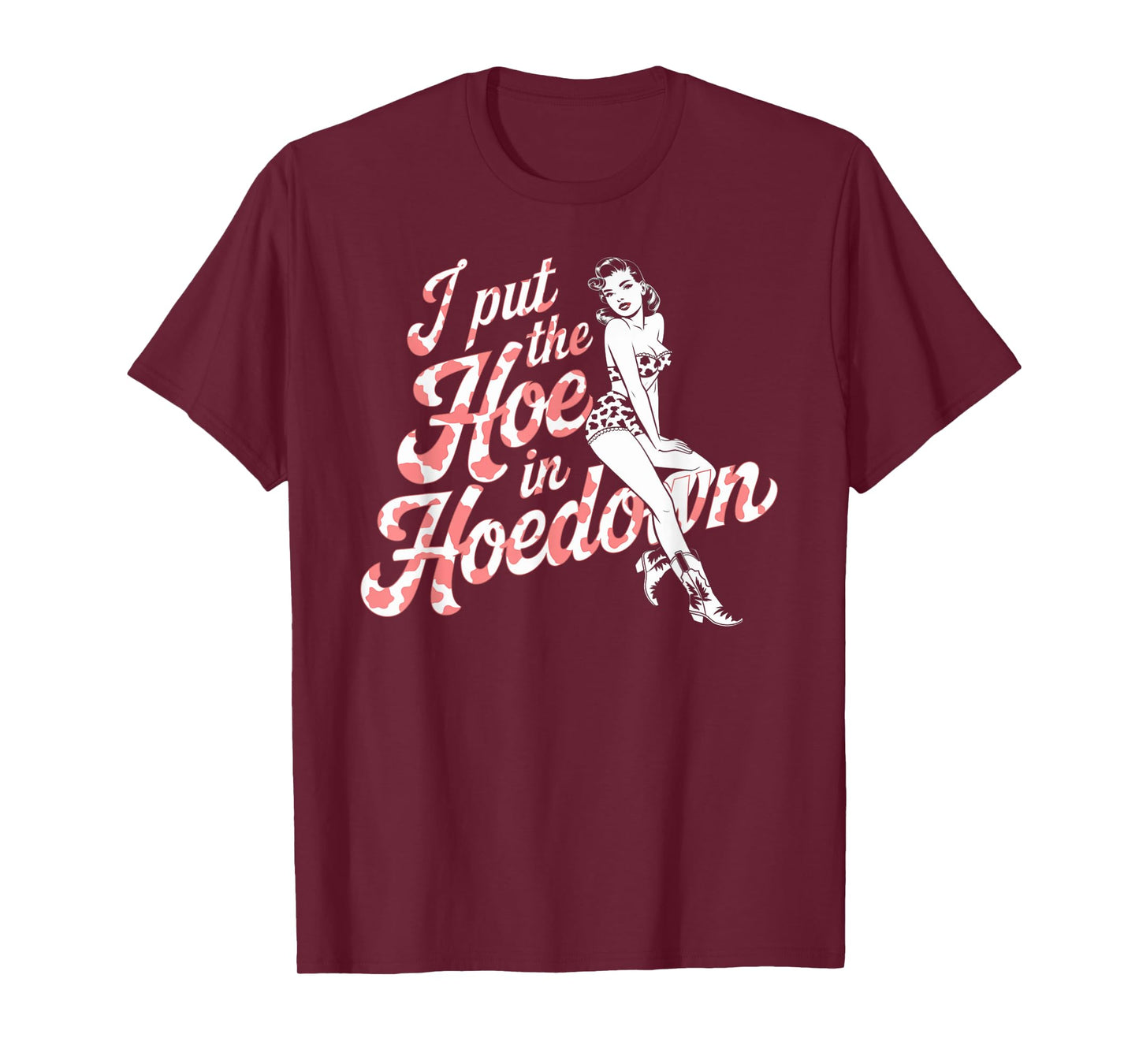 Flirty I Put the Hoe in Hoedown Pin-Up Graphic T-Shirt