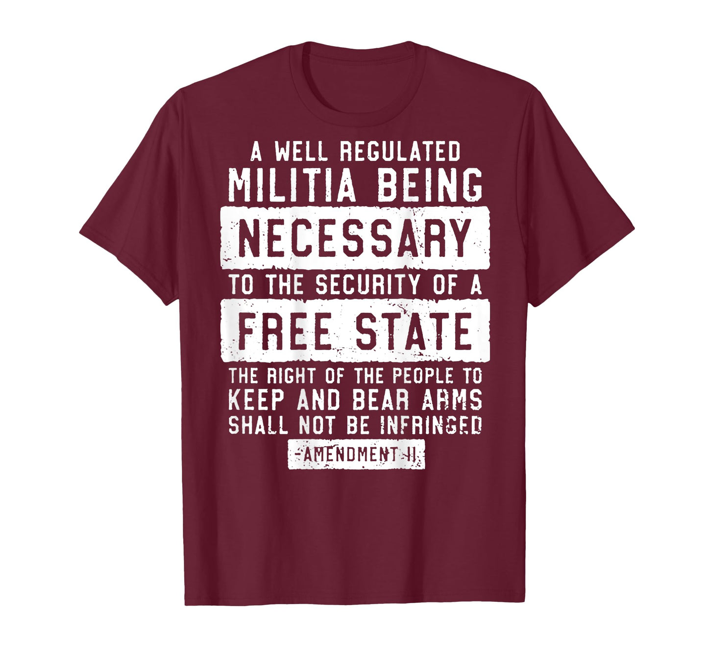 A Well Regulated Militia Being Necessary (on back) T-Shirt