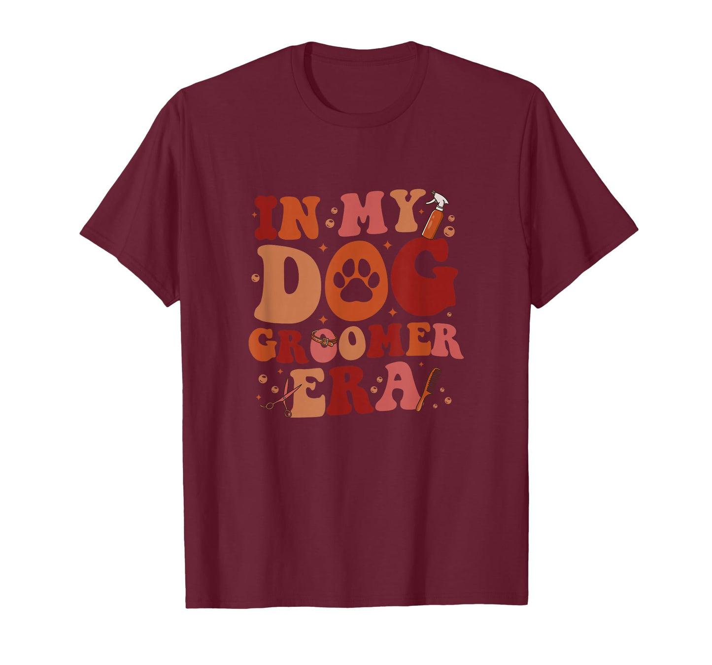 In My Dog Groomer Era Groovy Funny Dog Grooming Pet Stylist T-Shirt