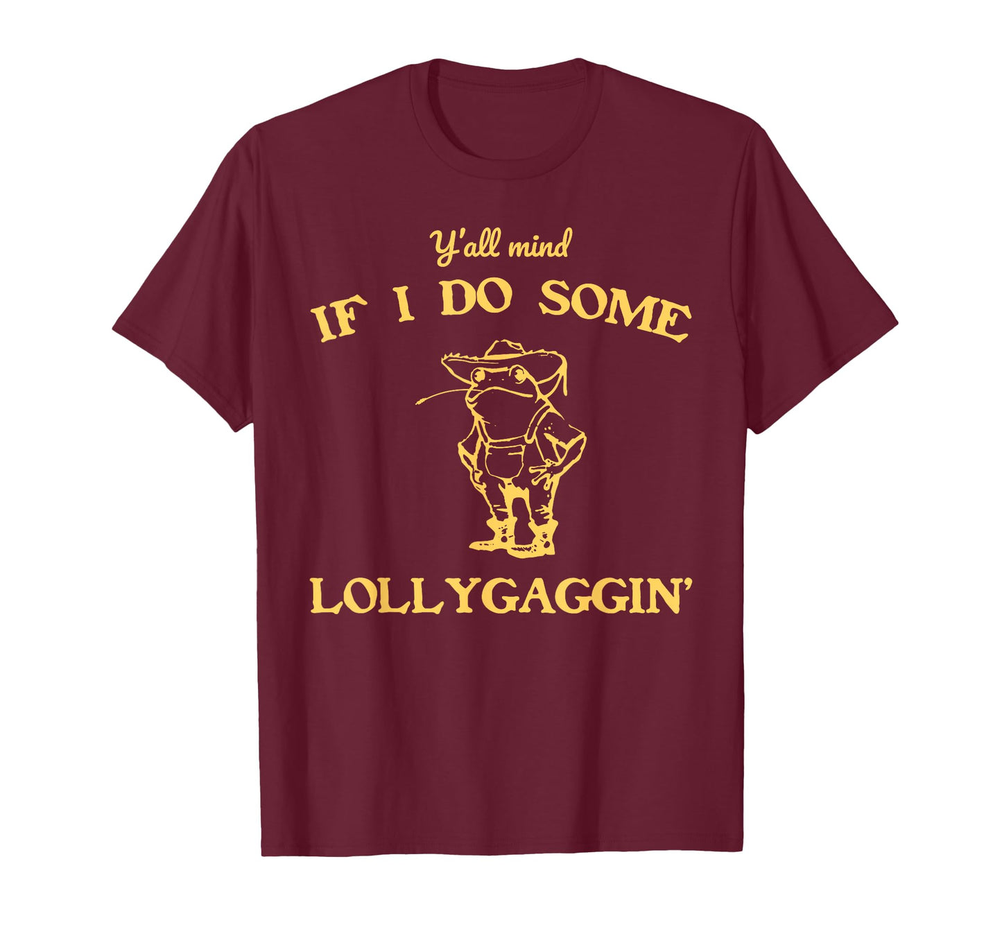 Lollygaggin Funny Frog Meme Cute Toad Cowboy Art T-Shirt