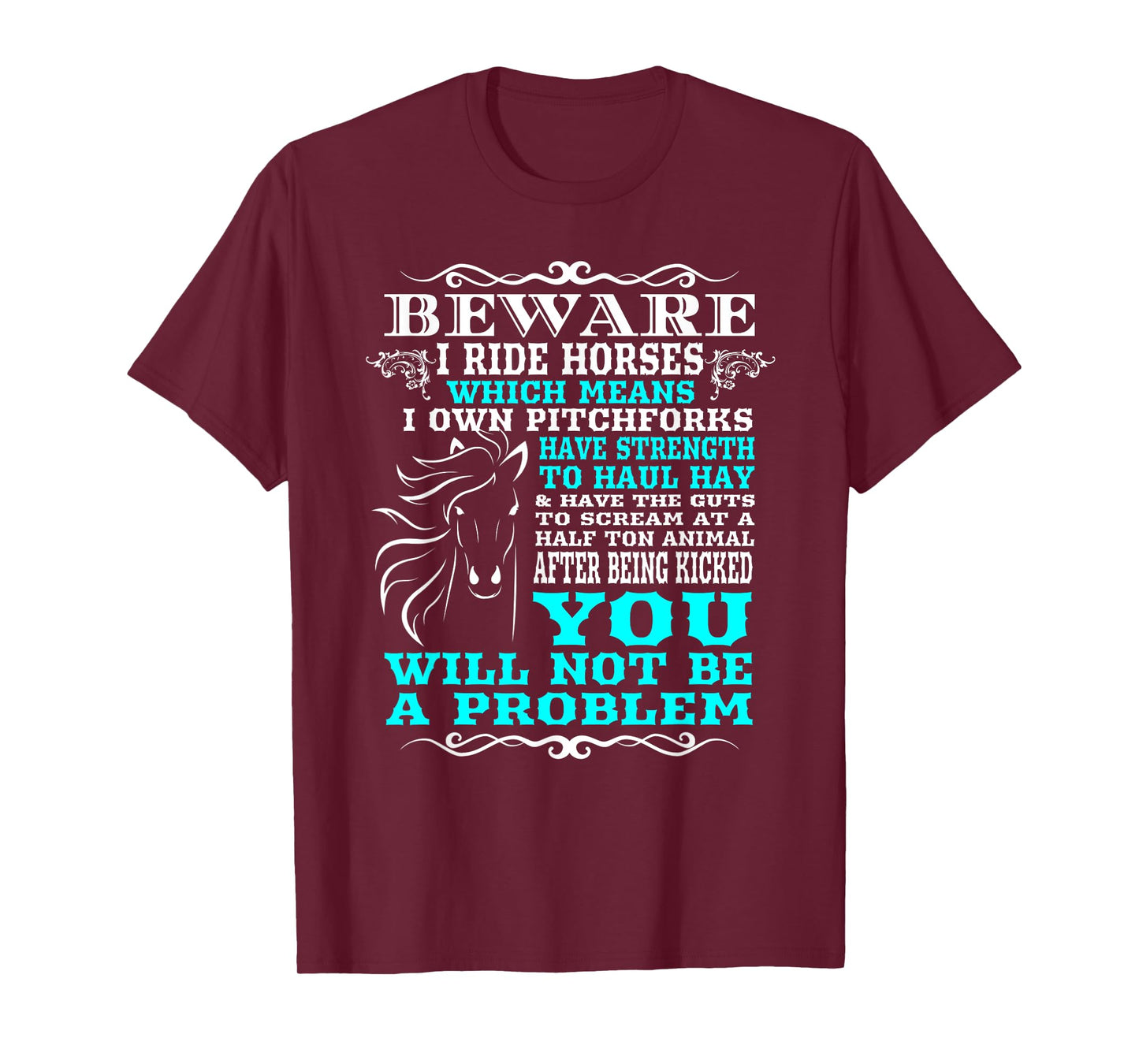 Funny Horse Lover Beware I Ride T-Shirt