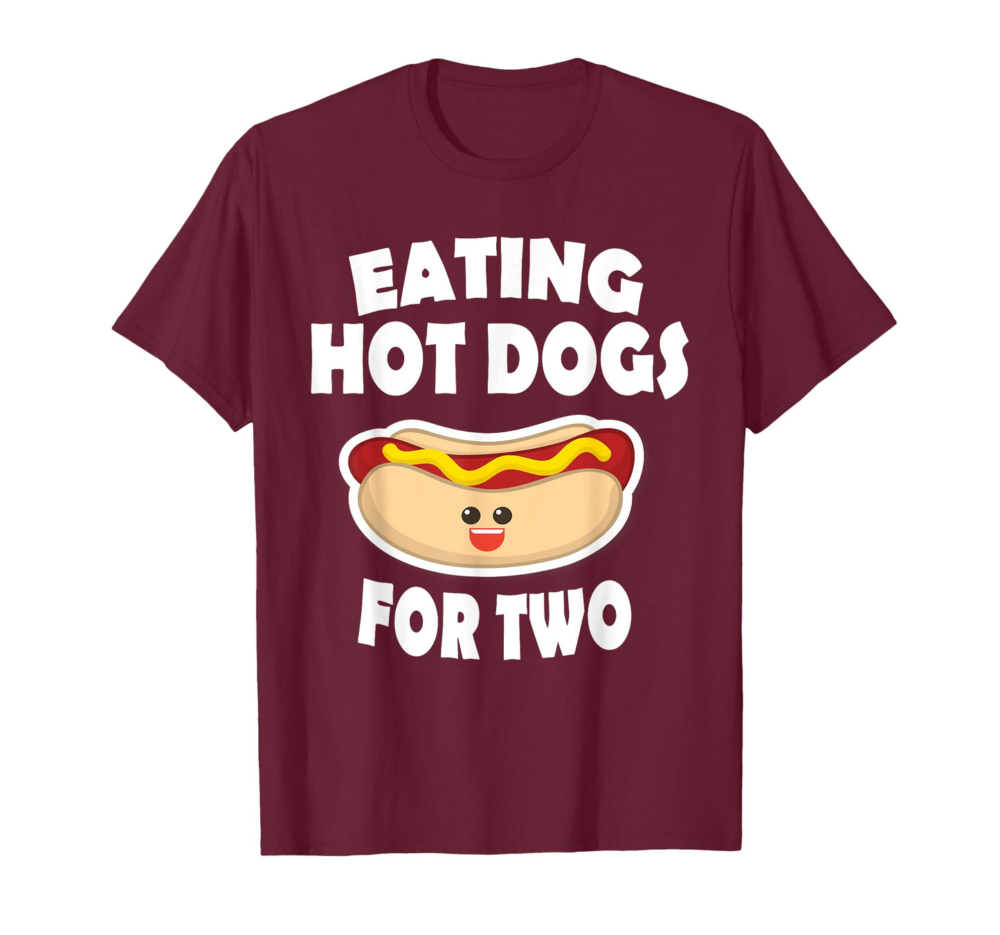 Eating Hot Dogs For Two Pregnant Funny Shirts Mom To Be T-Shirt