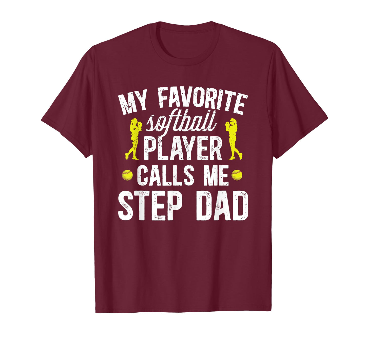 My Favorite Softball Player Step Dad Softball Stepdad T-Shirt