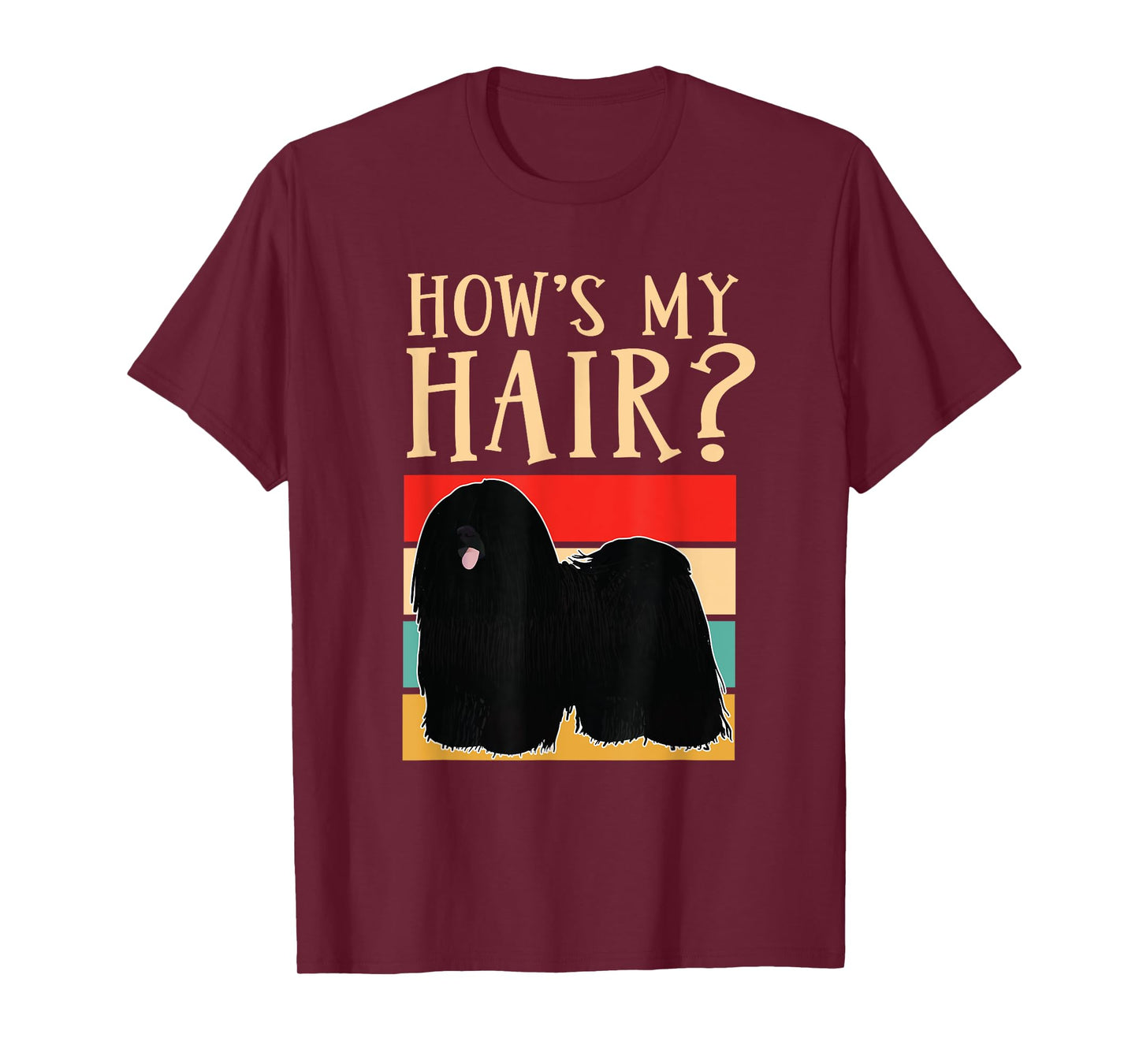 How's My Hair Funny Dreadlock Hungarian Puli Dog Breed Men Women Girls Kids T-Shirt