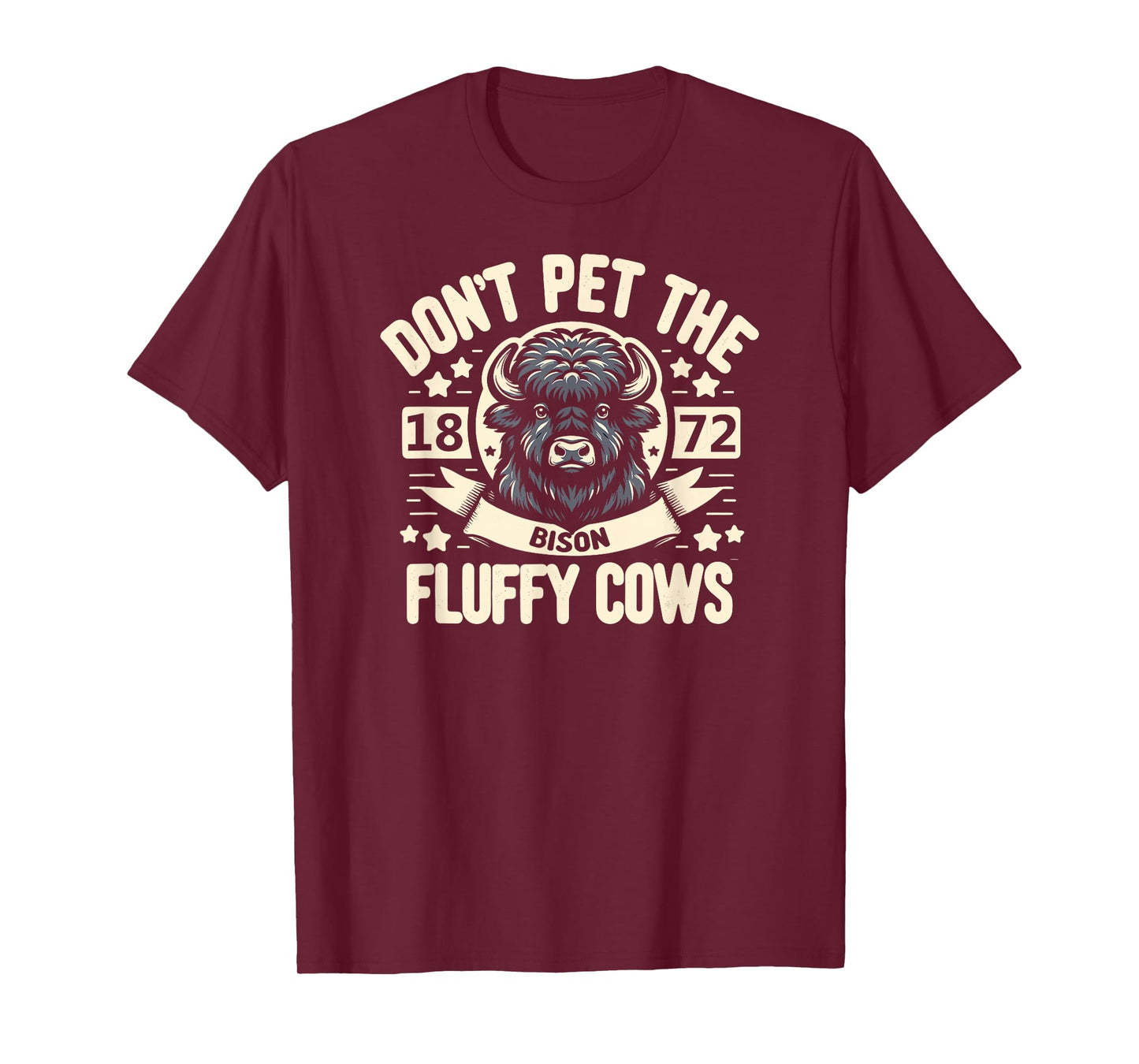 Don't Pet The Fluffy Cows 1872 T-Shirt
