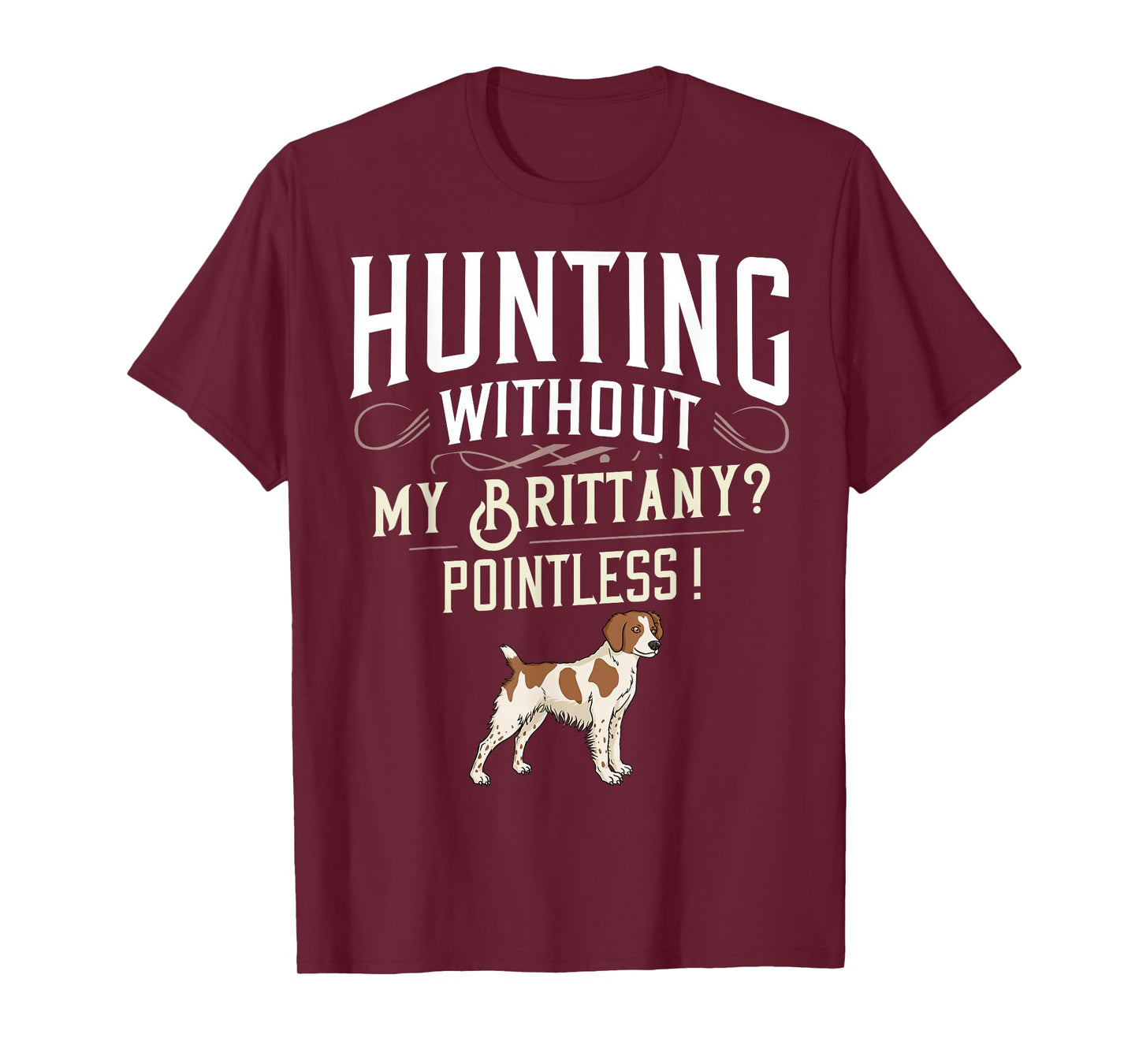 Brittany Spaniel Hunting Dog Gift Puppies Owner Lover T-Shirt