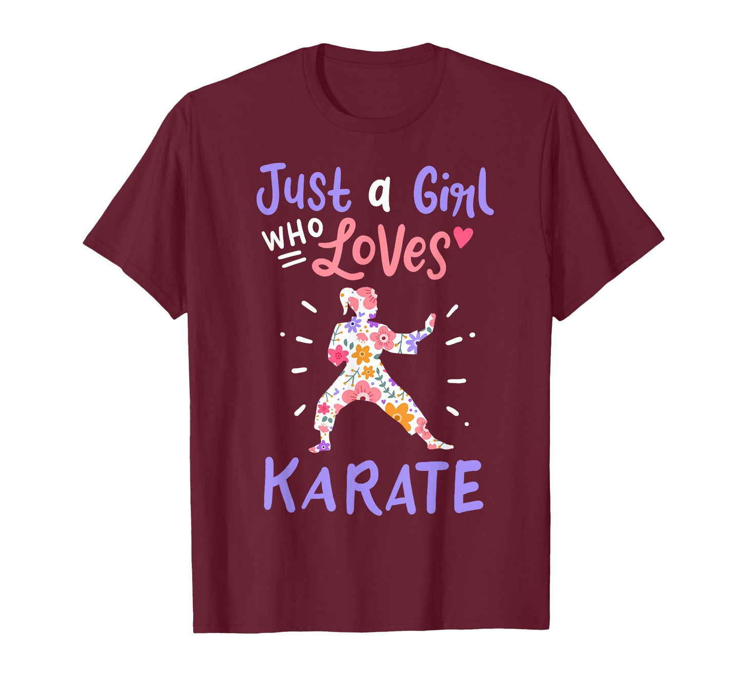 Karate Just A Girl Who Loves Karate Gift T-Shirt Small
