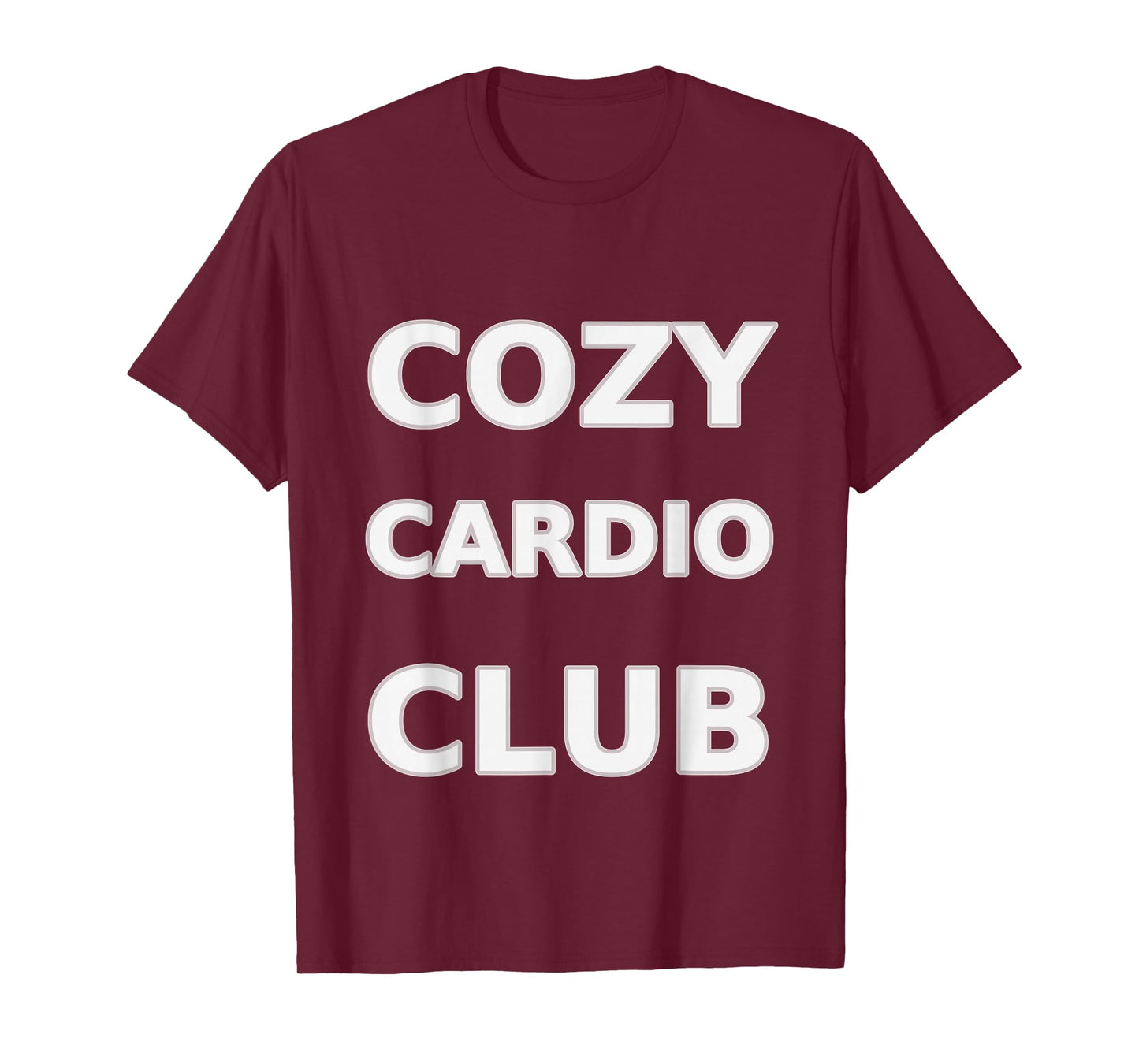 Cozy Cardio Club Walking Jogging Running Workout T-Shirt