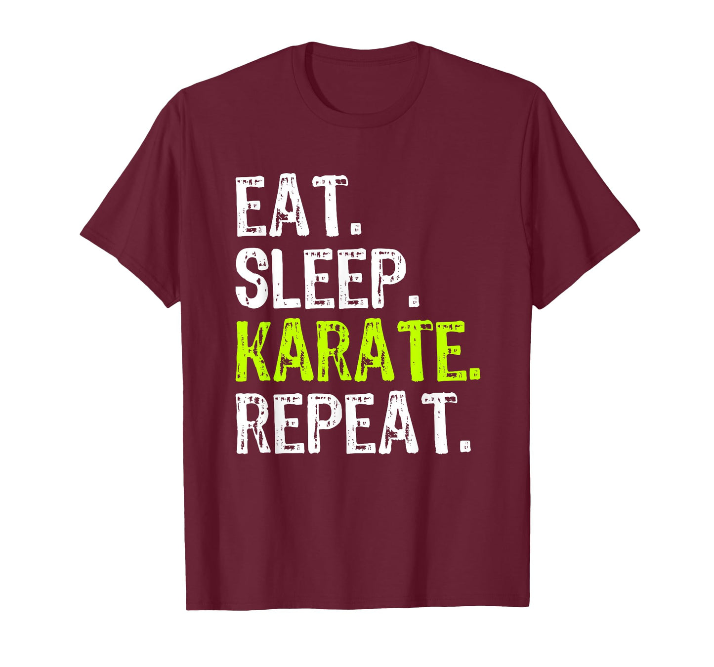 Eat Sleep Karate Repeat Funny Cool Lover T-Shirt
