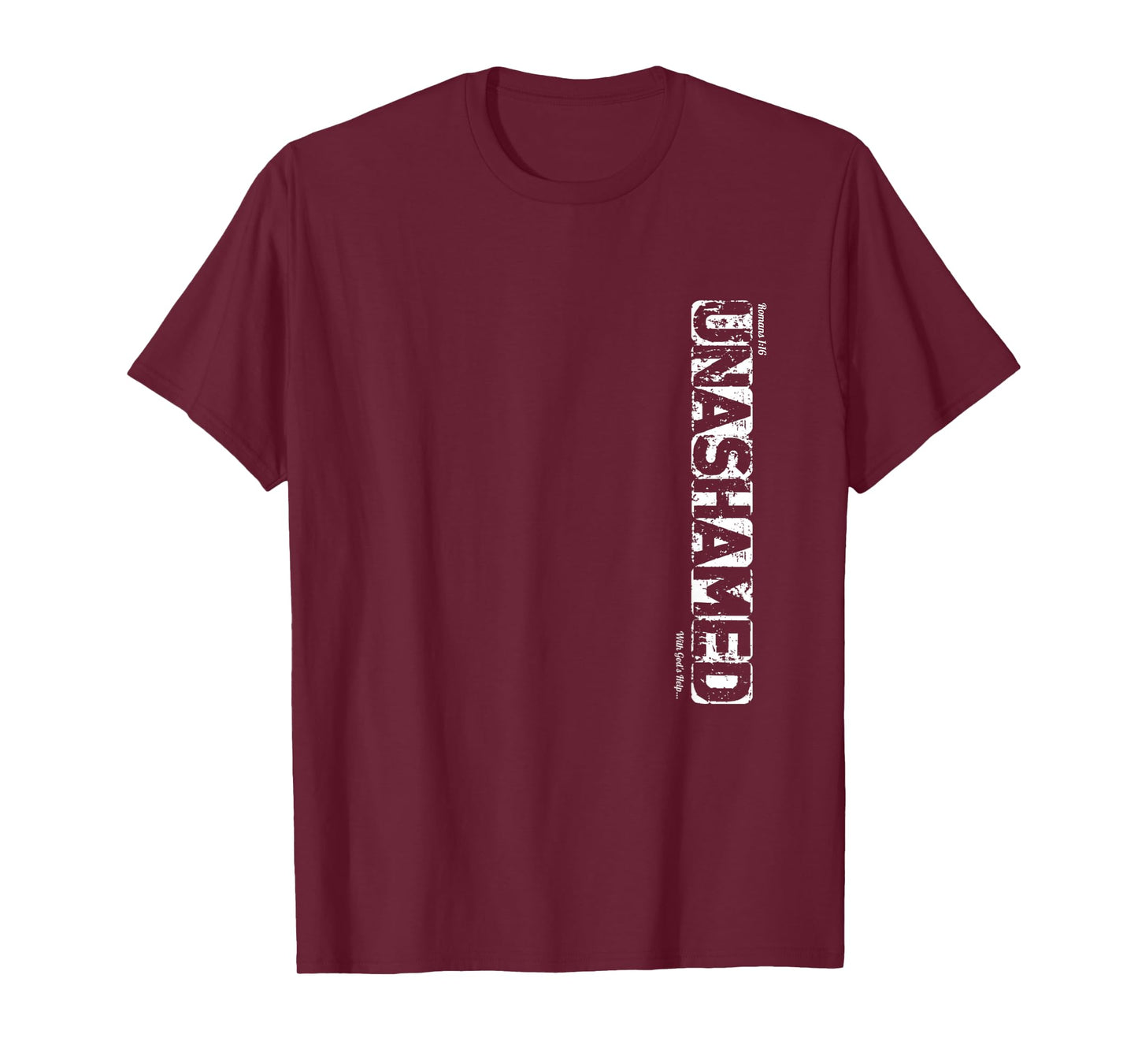 Unashamed with God's Help T-Shirt