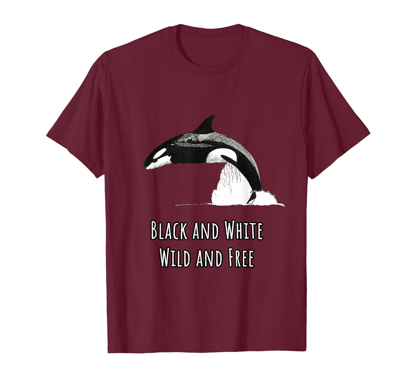 Black White Wild Free | Orca Killer Whale Endangered Animals T-Shirt