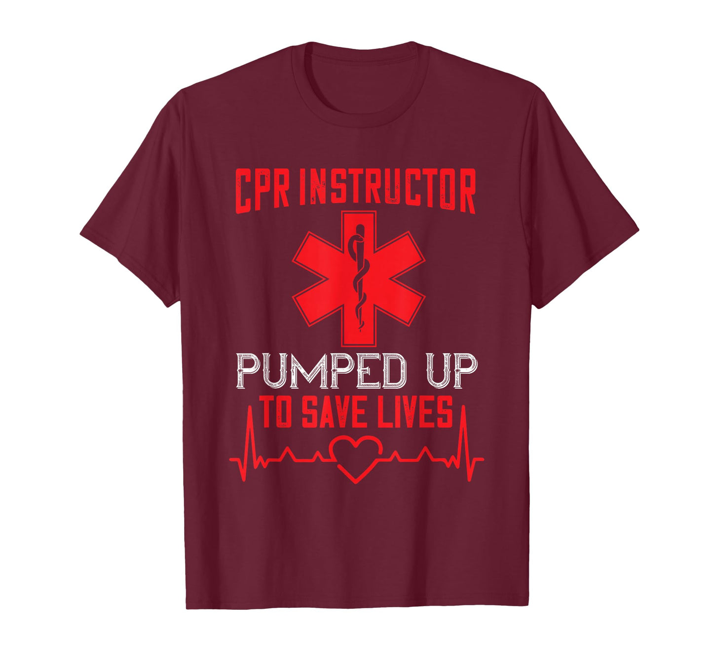 CPR Instructor AED Instructor Pumped Up First Aid Instructor T-Shirt