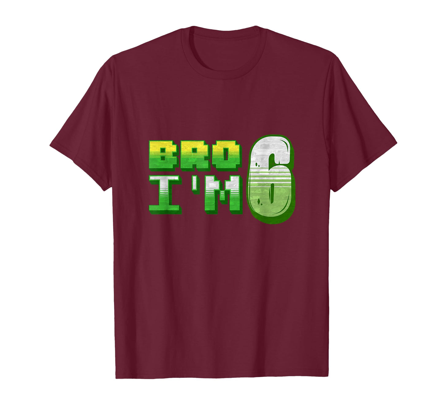 Bro I'm 6 Gamer Boy Pixel Number Sixth Birthday Boys Kids T-Shirt