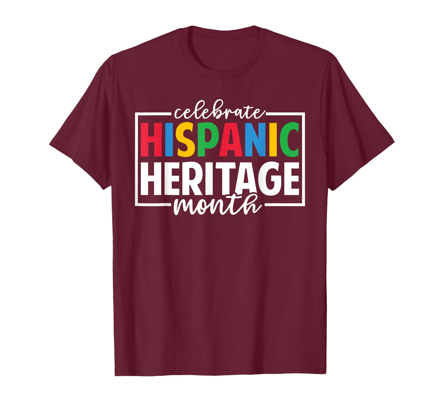Celebrate Hispanic Heritage Month Celebration Latin Flags T-Shirt