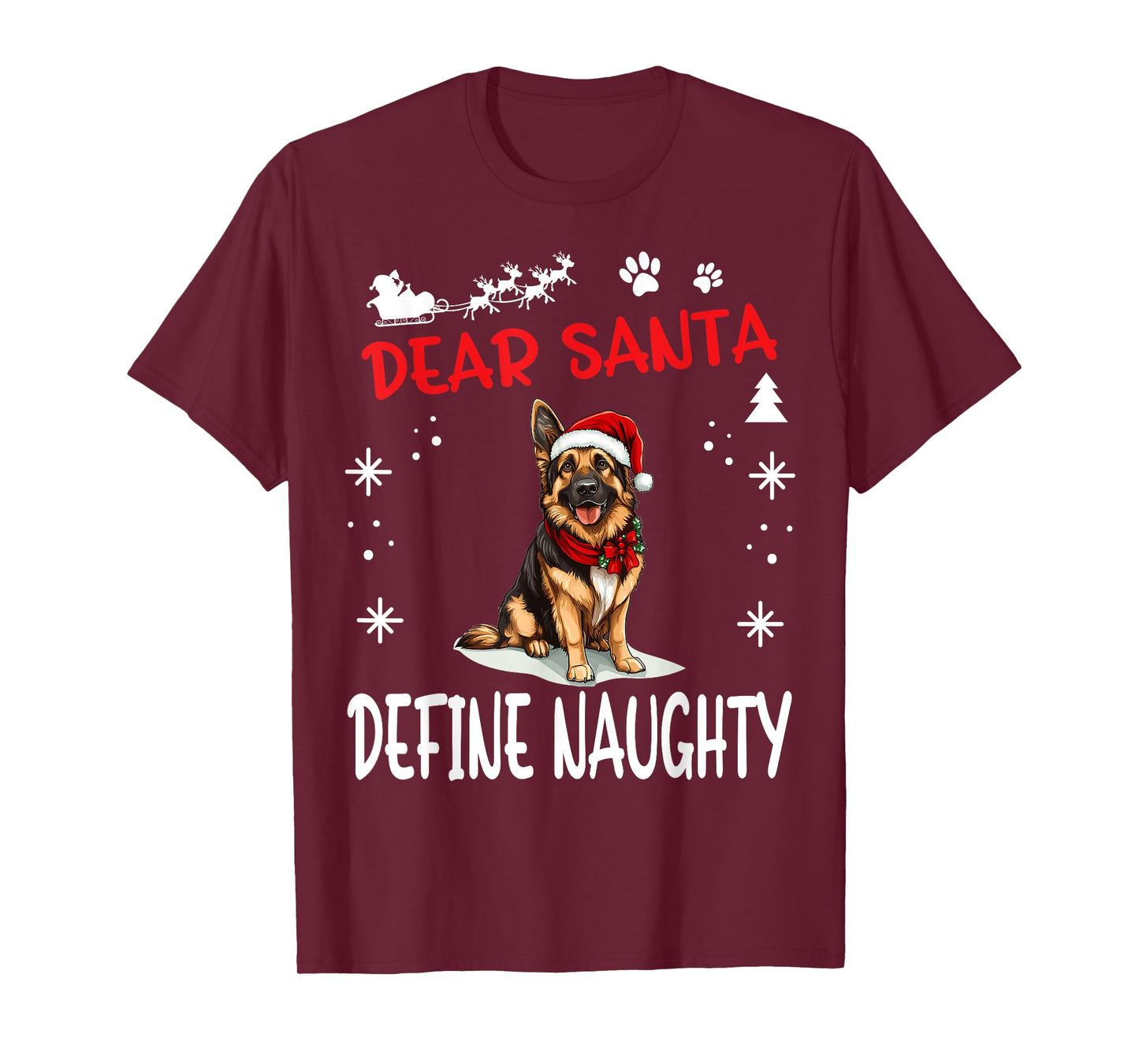 Cute German Shepherd Dog Christmas Dear Santa Define Naughty T-Shirt