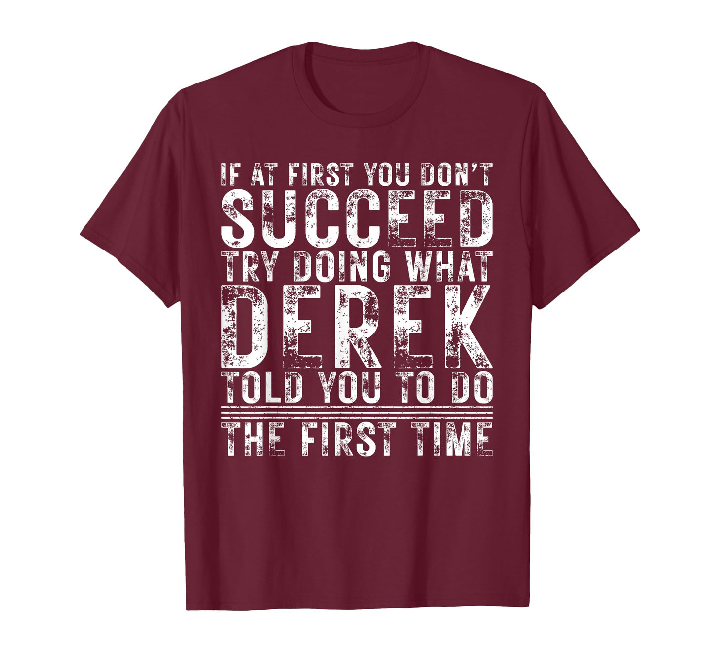 Funny DEREK If At First You Don't Succeed Birthday DEREK T-Shirt