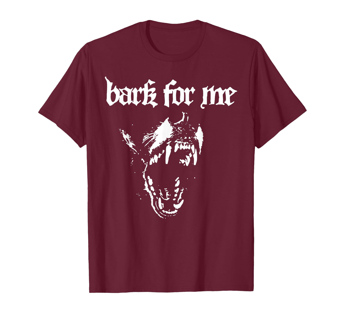 Bark for Me Fierce Dog Blackletter Aesthetic for Men T-Shirt