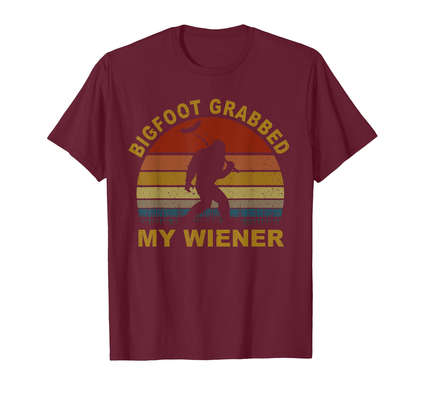 Bigfoot Grabbed My Wiener Retro T-Shirt