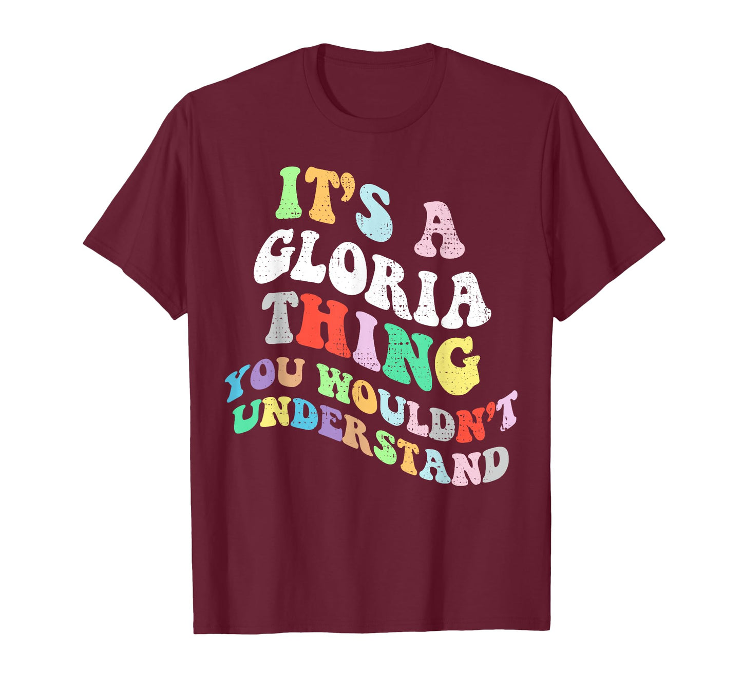 Retro Groovy Its a Gloria Thing You Wouldnt Understand T-Shirt