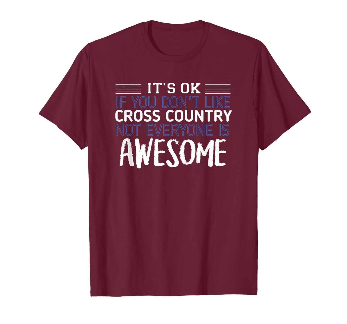 Cross Country Not Everyone is Awesome Track Gift T-Shirt