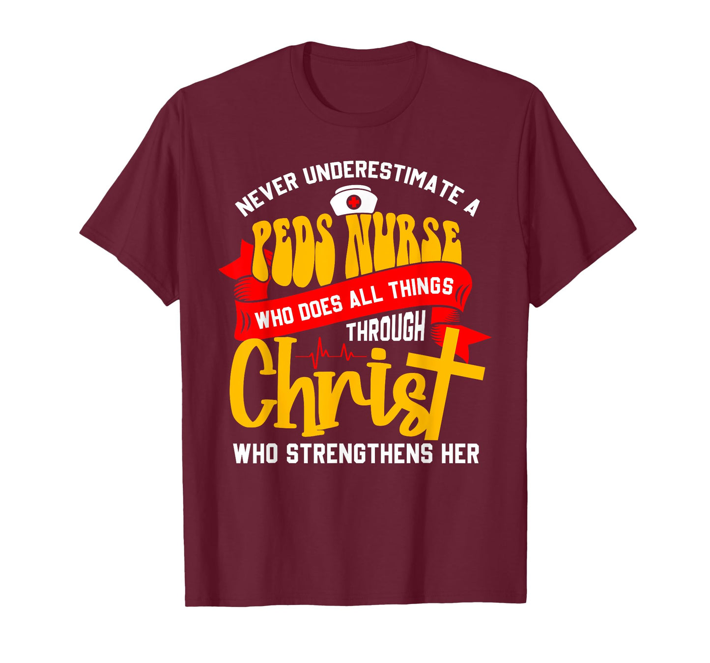 Never Underestimate A Peds Nurse Who Does All Things T-Shirt