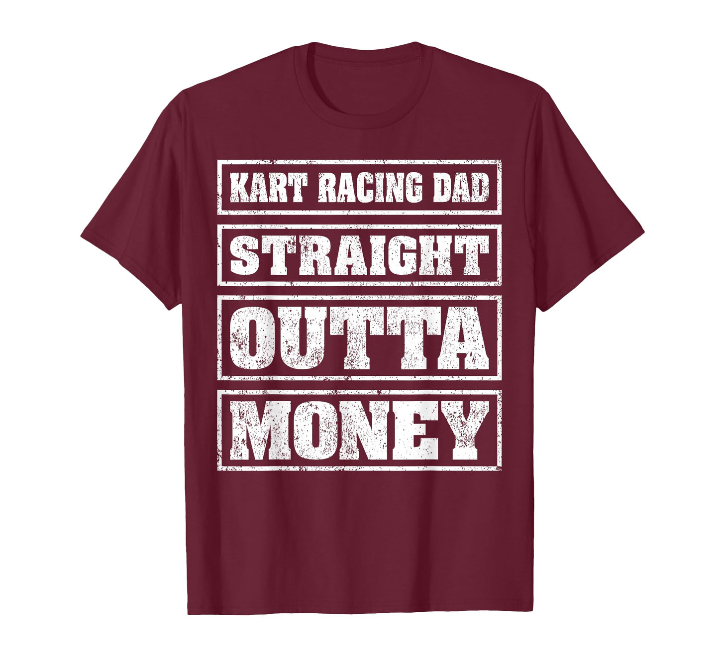 Kart Racing Dad Straight Outta Money Kart Racing Fathers Day T-Shirt