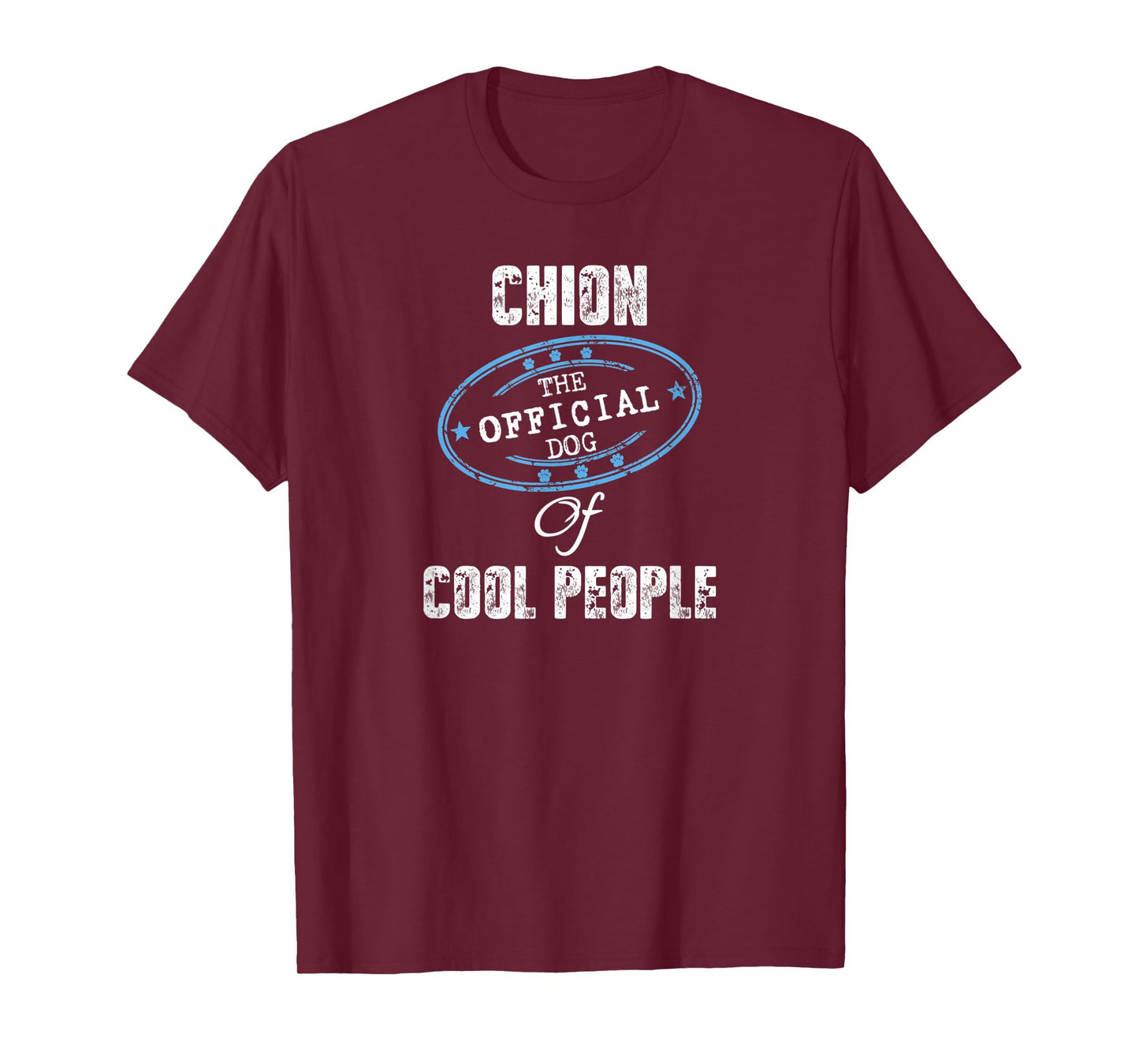 Chion Shirt The Official Dog Of Cool People Mom Dad Gift Men Women Kids T-Shirt