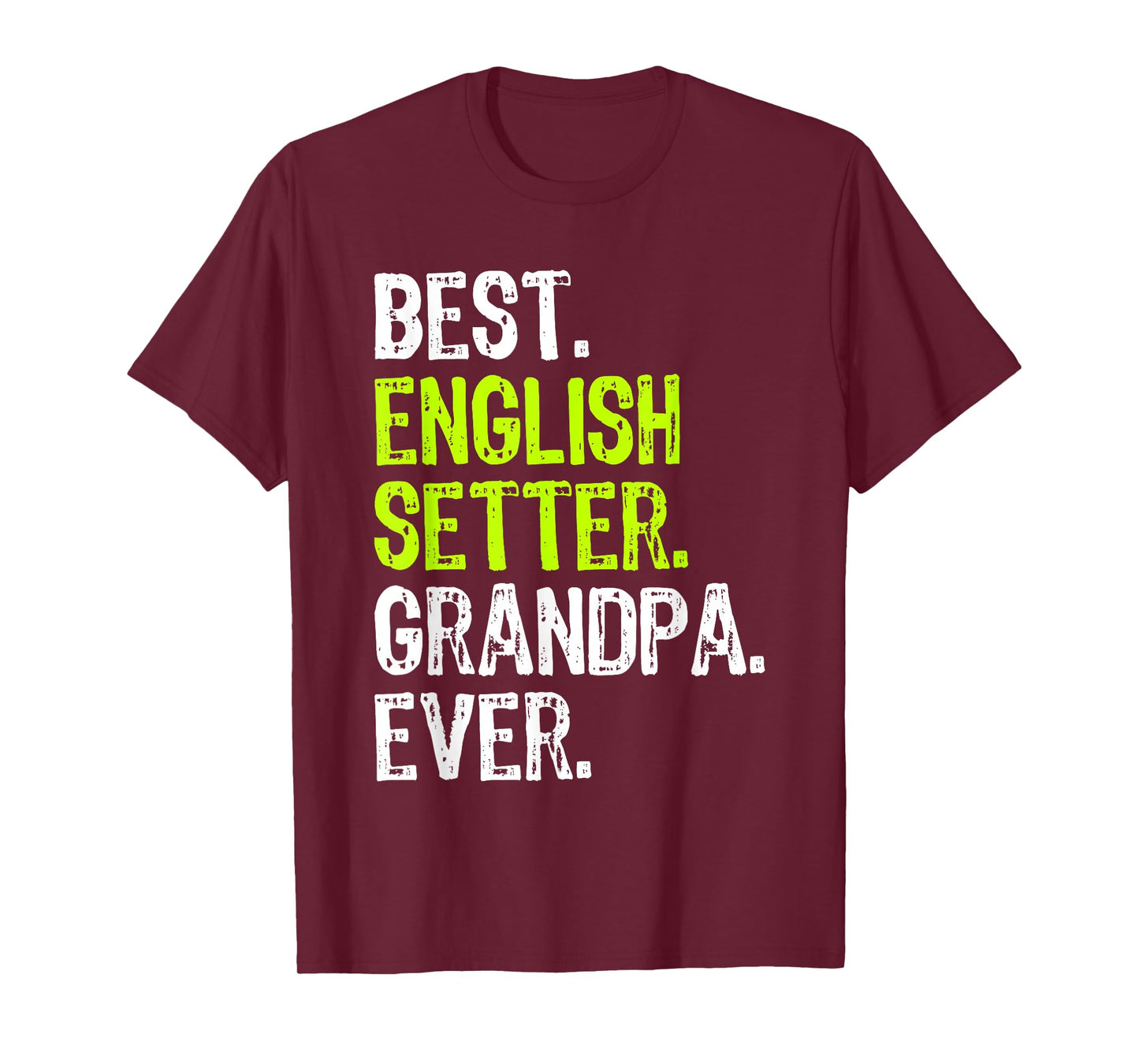 Best English Setter Grandpa Ever Dog Lover T-Shirt