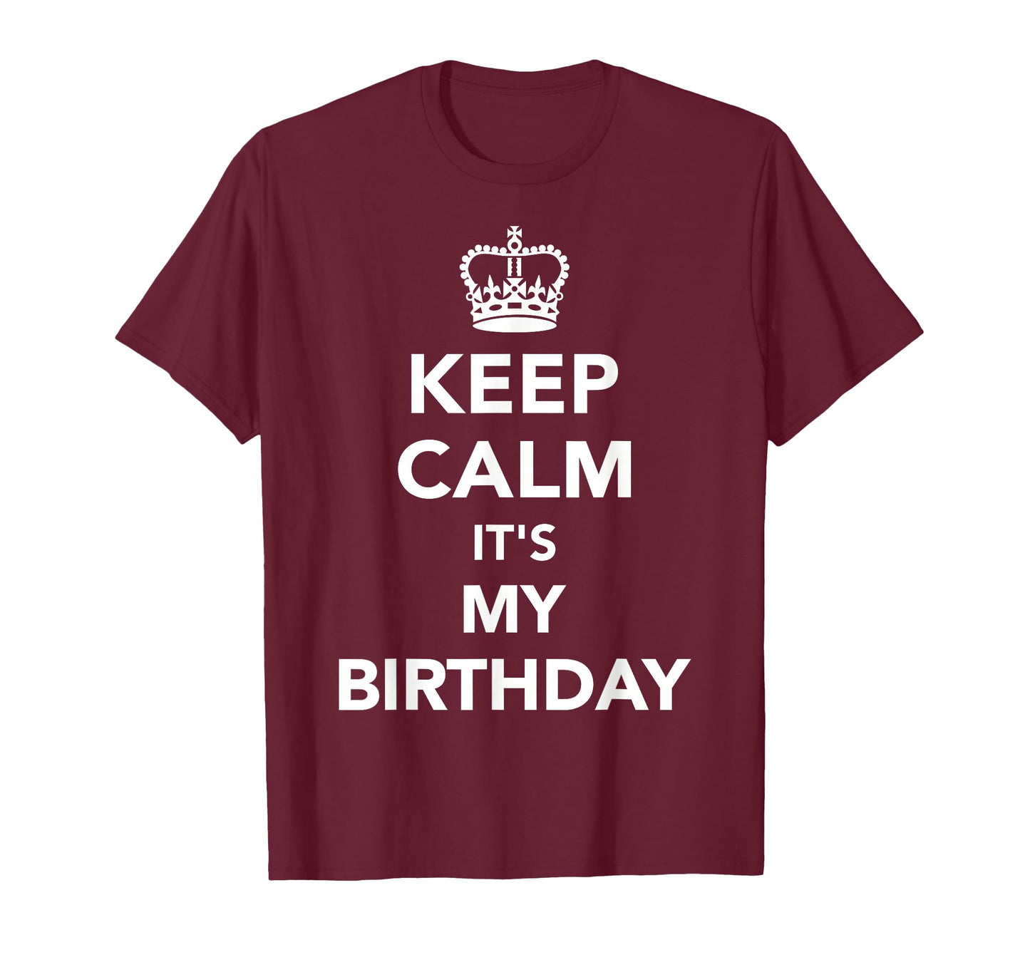 Keep Calm Birthday T-Shirt