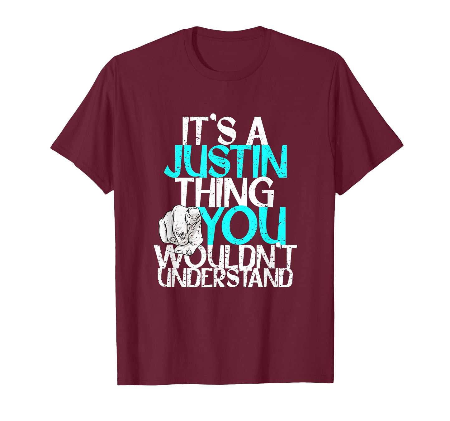 It's A Justin Thing You Wouldn't Understand T-Shirt