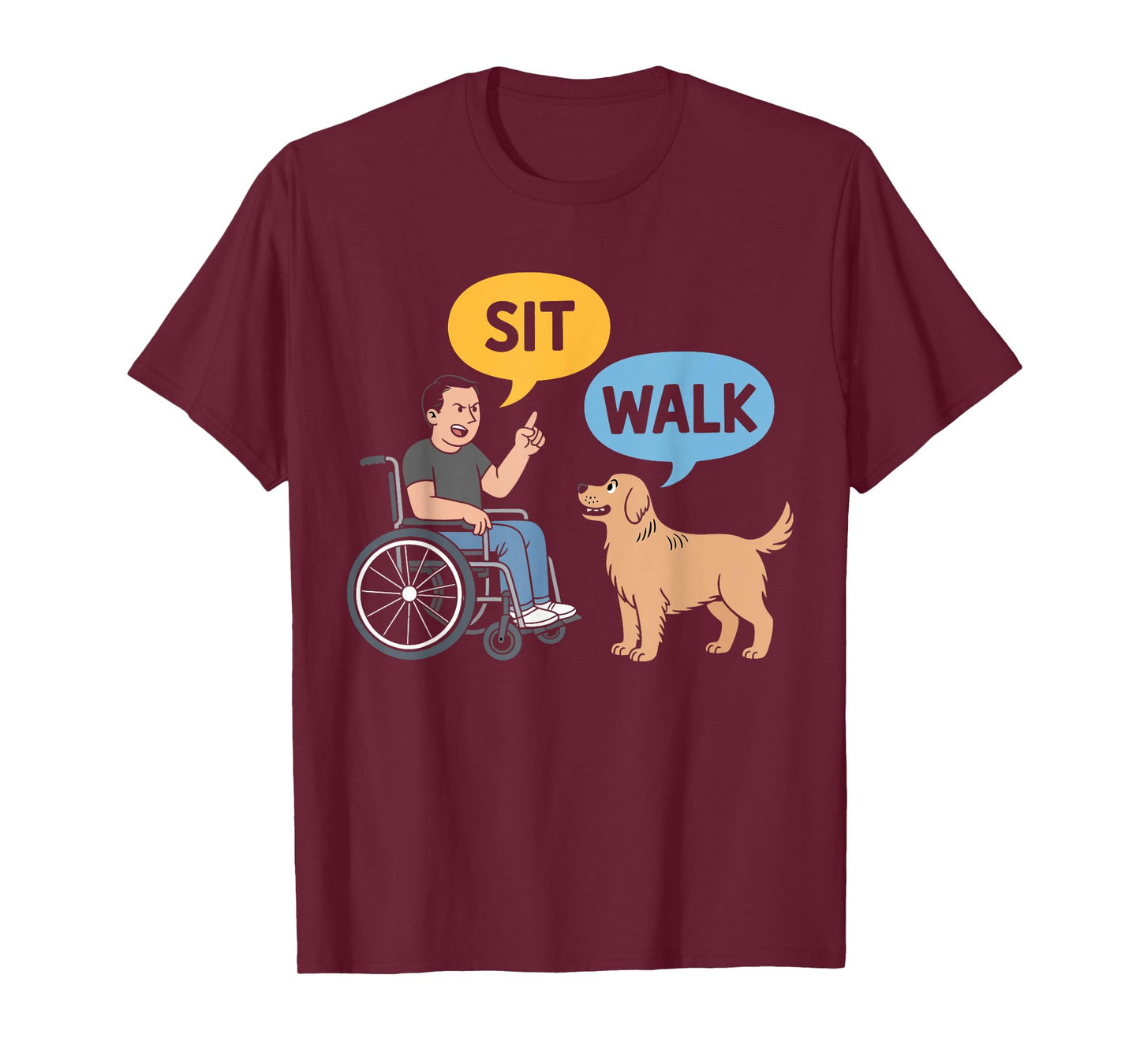Funny Sit Walk Dog Command Wheelchair Humor Gifts Boys Men T-Shirt