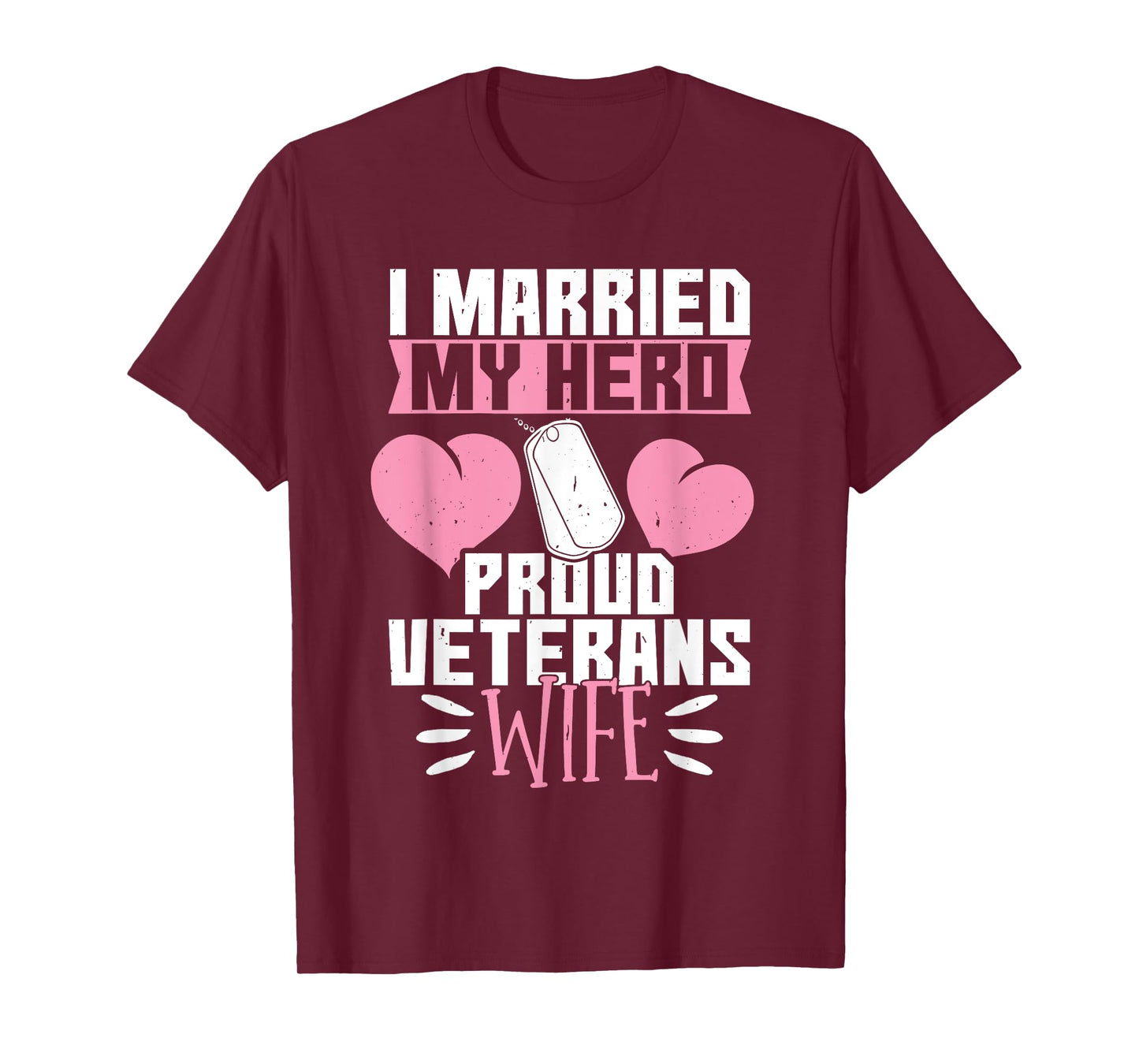 I Married My Hero Veterans Wife T-Shirt