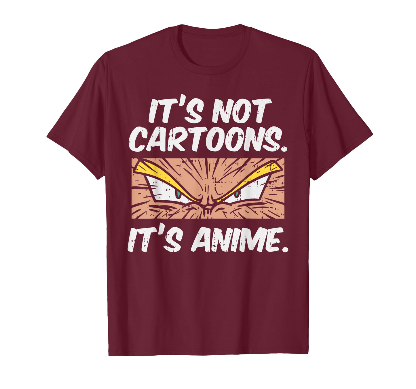 Not Cartoons Its Anime Funny Japanese Manga Lover Otaku Gift T-Shirt
