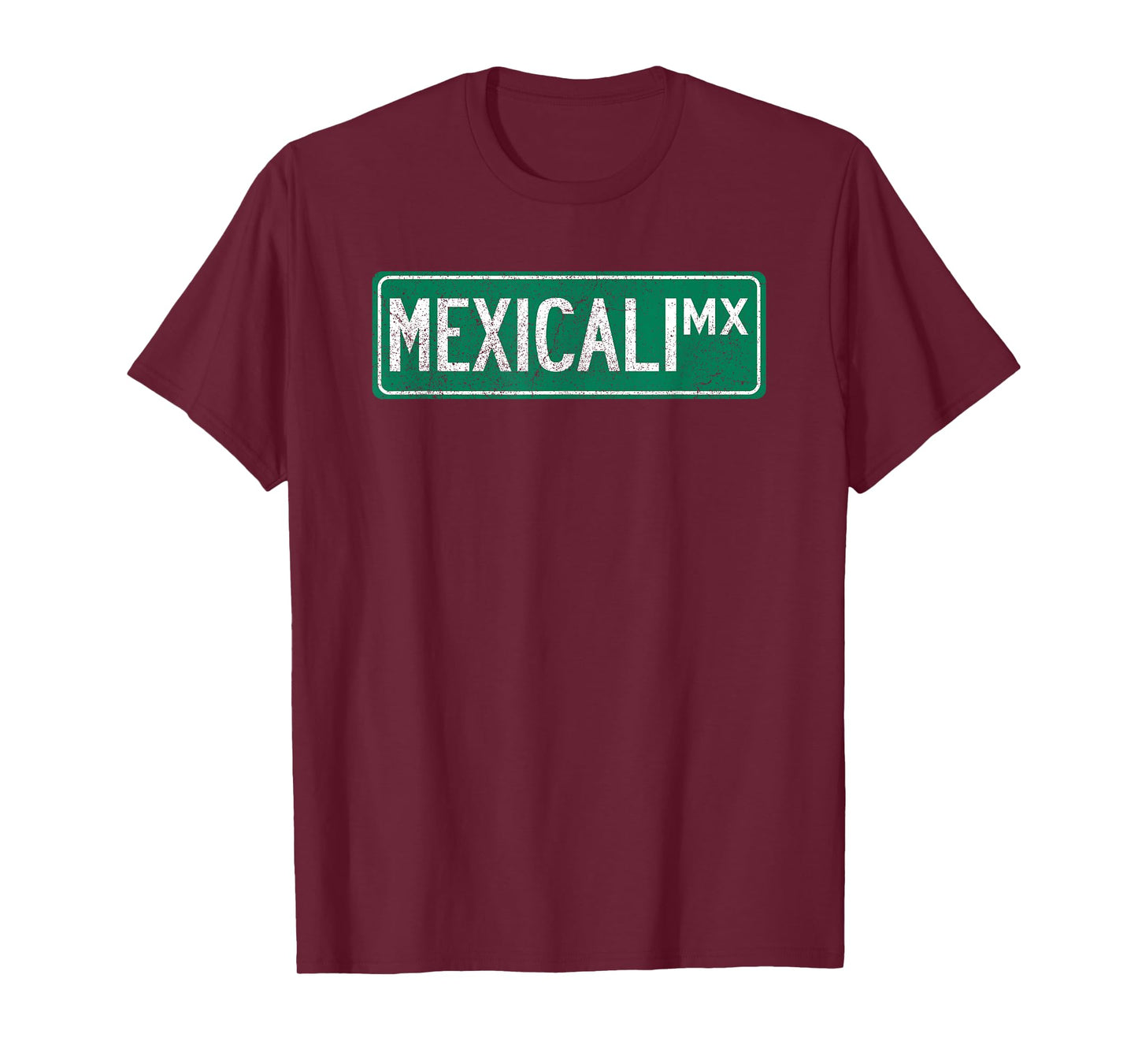 Retro Mexicali, Mexico Street Sign T-Shirt