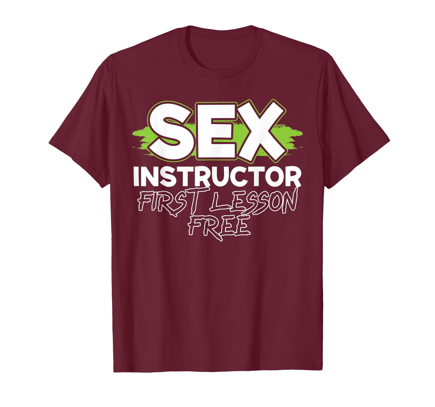 Mens Sex Instructor for a First Lesson Free Love Sex Teacher T-Shirt