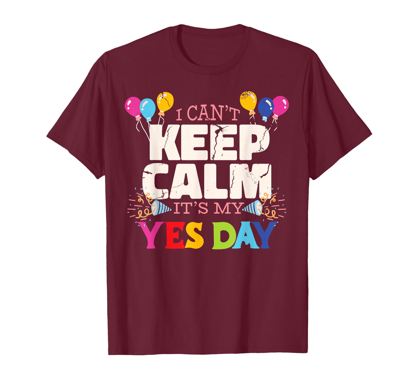 Keep Calm its My Yes Day for Daddys Yes Day Kids T-Shirt Small