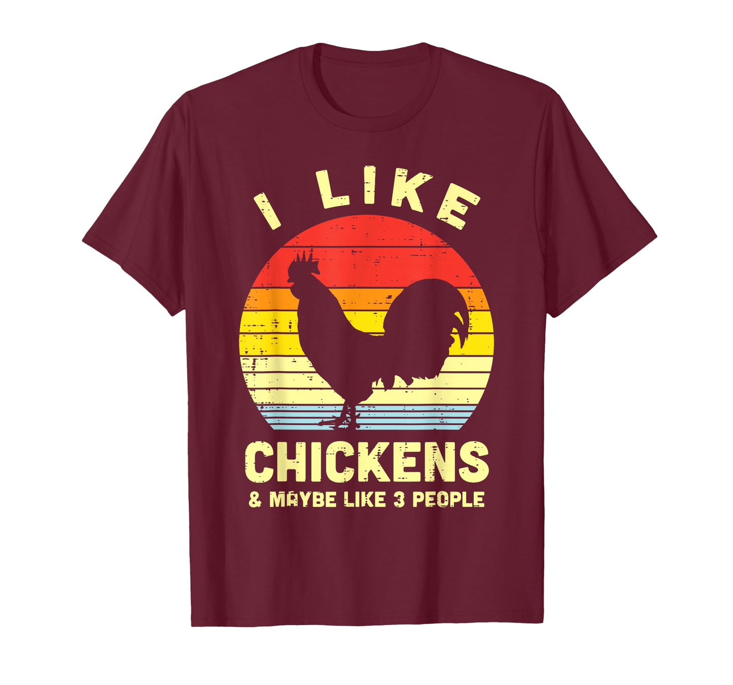 I Like Chickens Maybe 3 People Farming Animal Farmer Gift T-Shirt