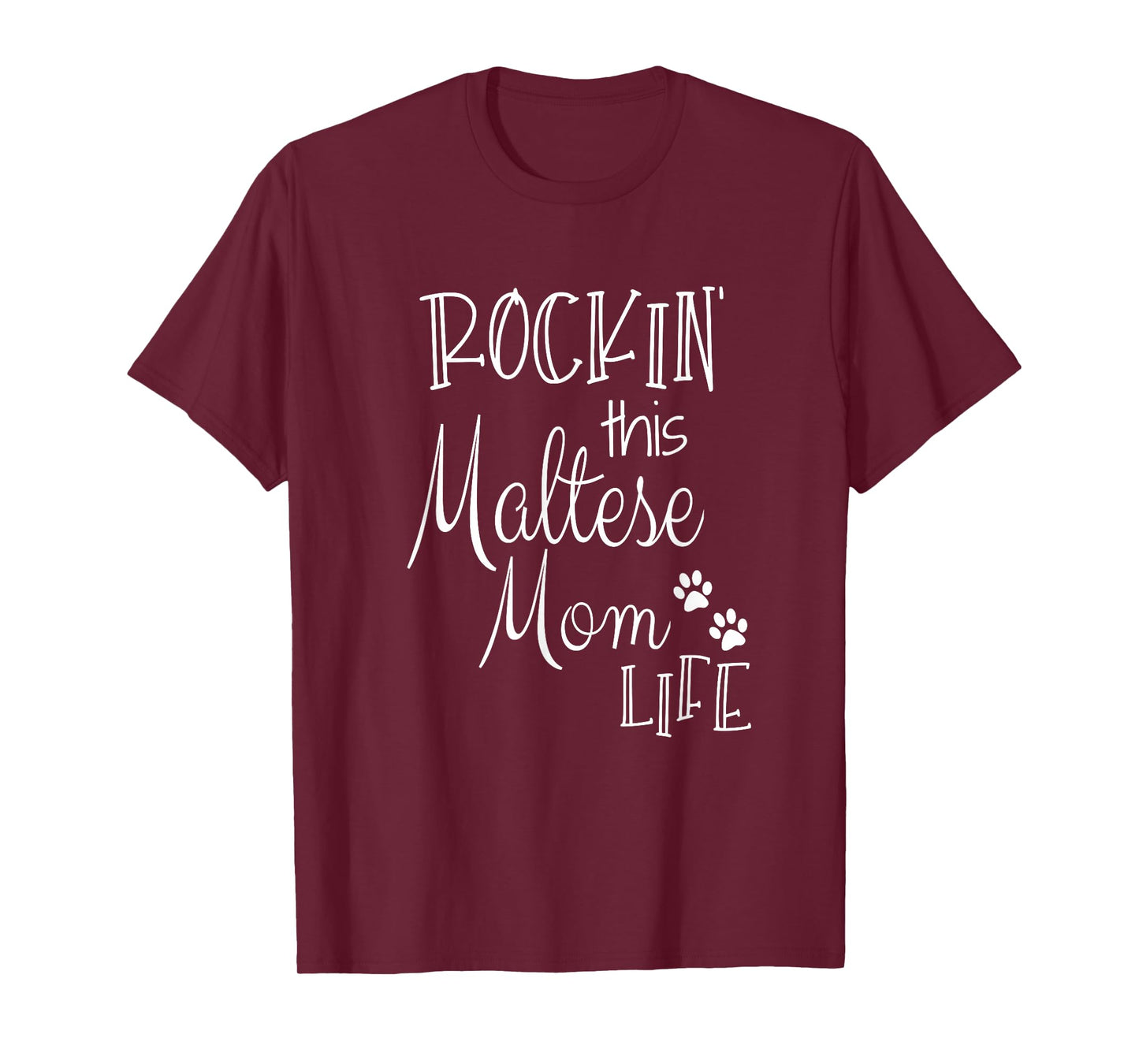 Rockin This Life Maltese Mom print Maltese Dog Owner Gifts T-Shirt
