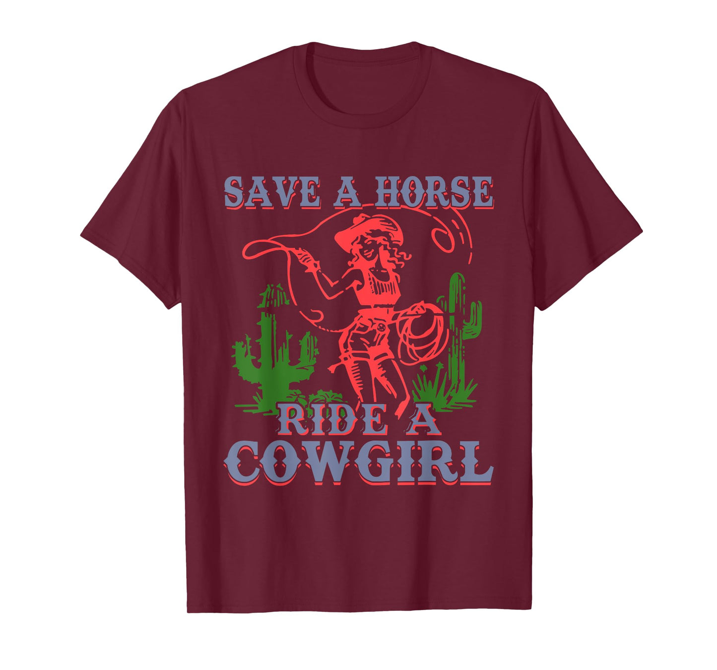 Save A Horse Ride A Cowgirl Funny Sayings Girls Desert Retro T-Shirt