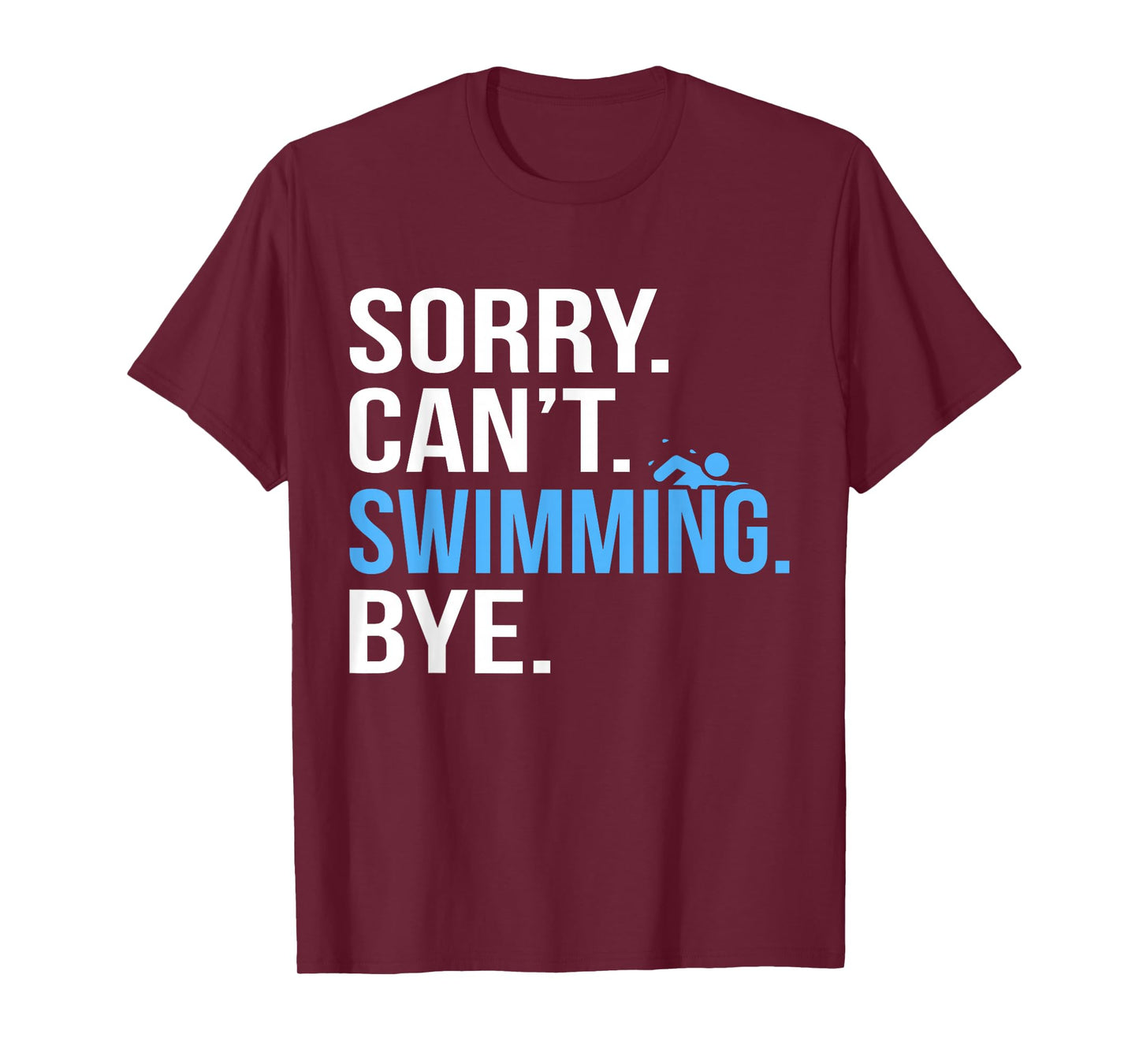 Sorry Can't Swimming Swim Swimmer Coach Men Women Graphic T-Shirt