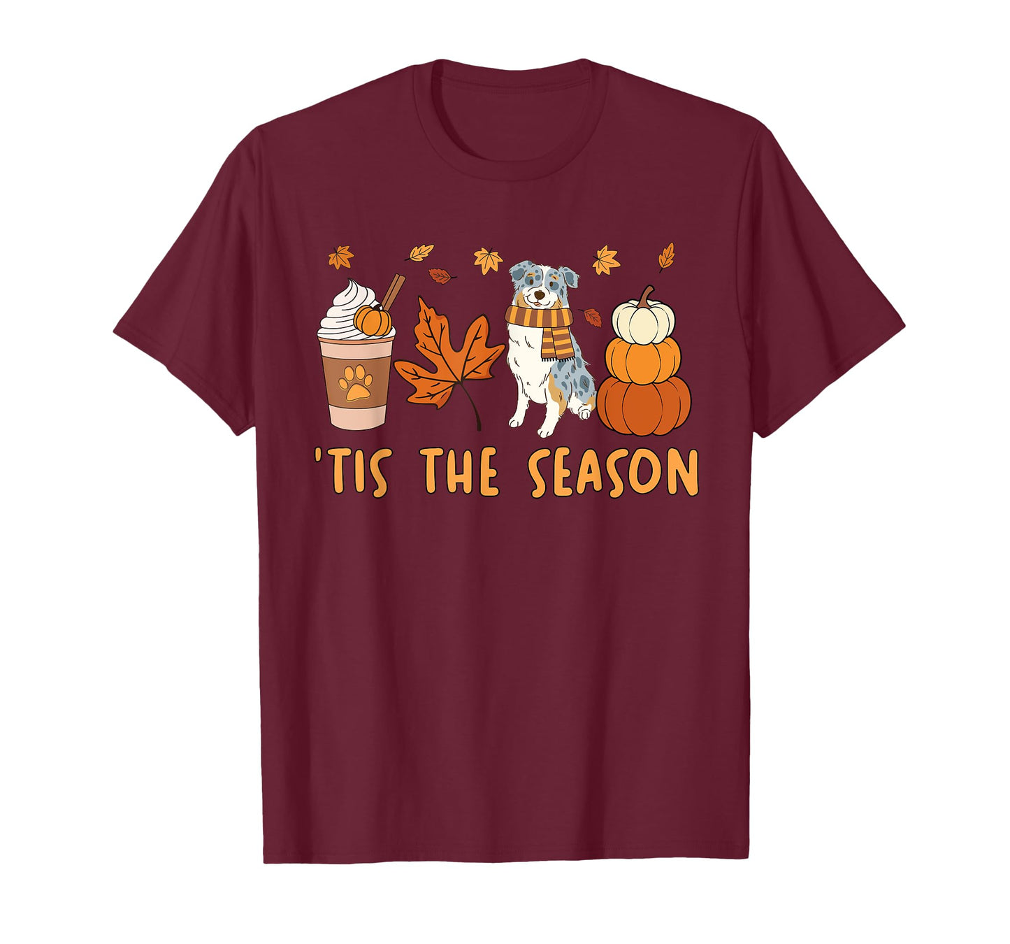 Tis The Season Aussie Dog Fall Autumn Pumpkin Coffee T-Shirt