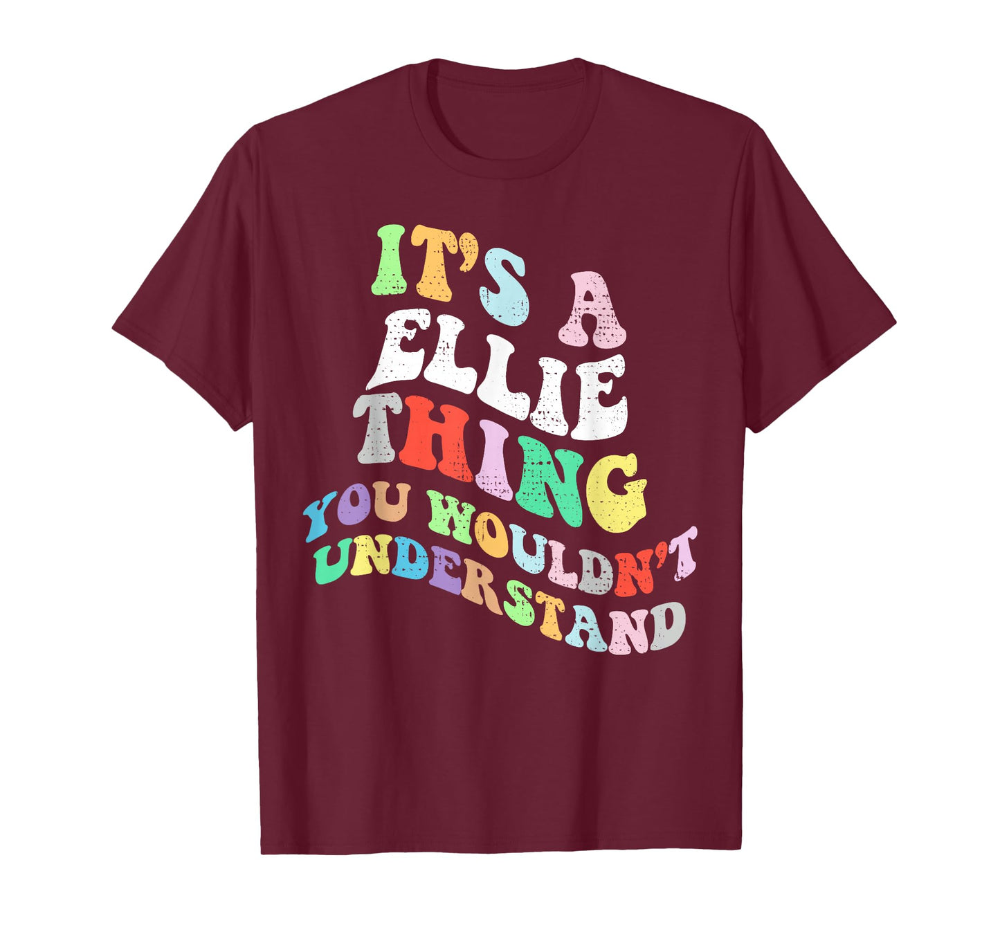 Retro Groovy Its a Ellie Thing You Wouldnt Understand T-Shirt