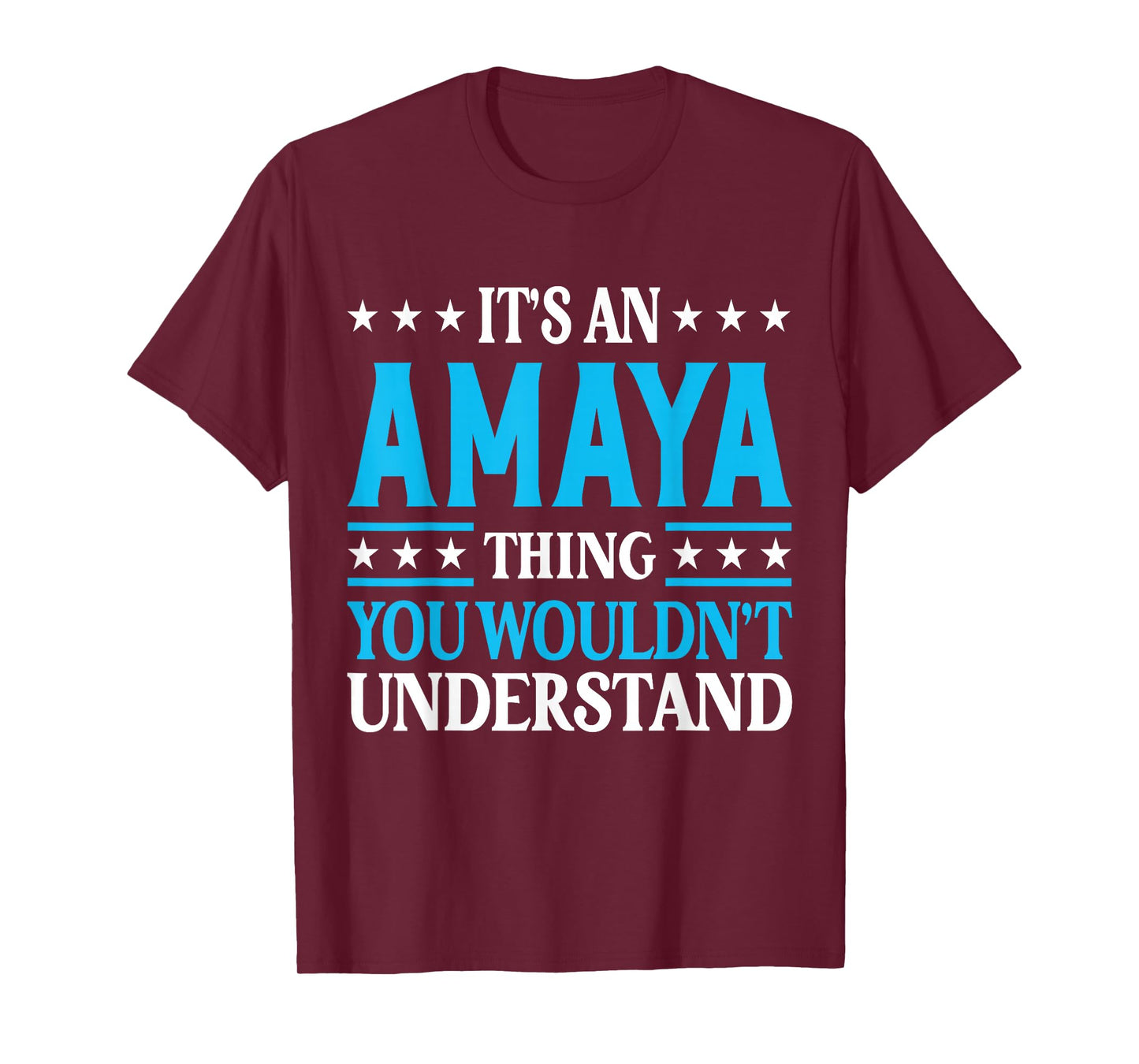Amaya Thing Surname Funny Team Family Last Name Amaya T-Shirt