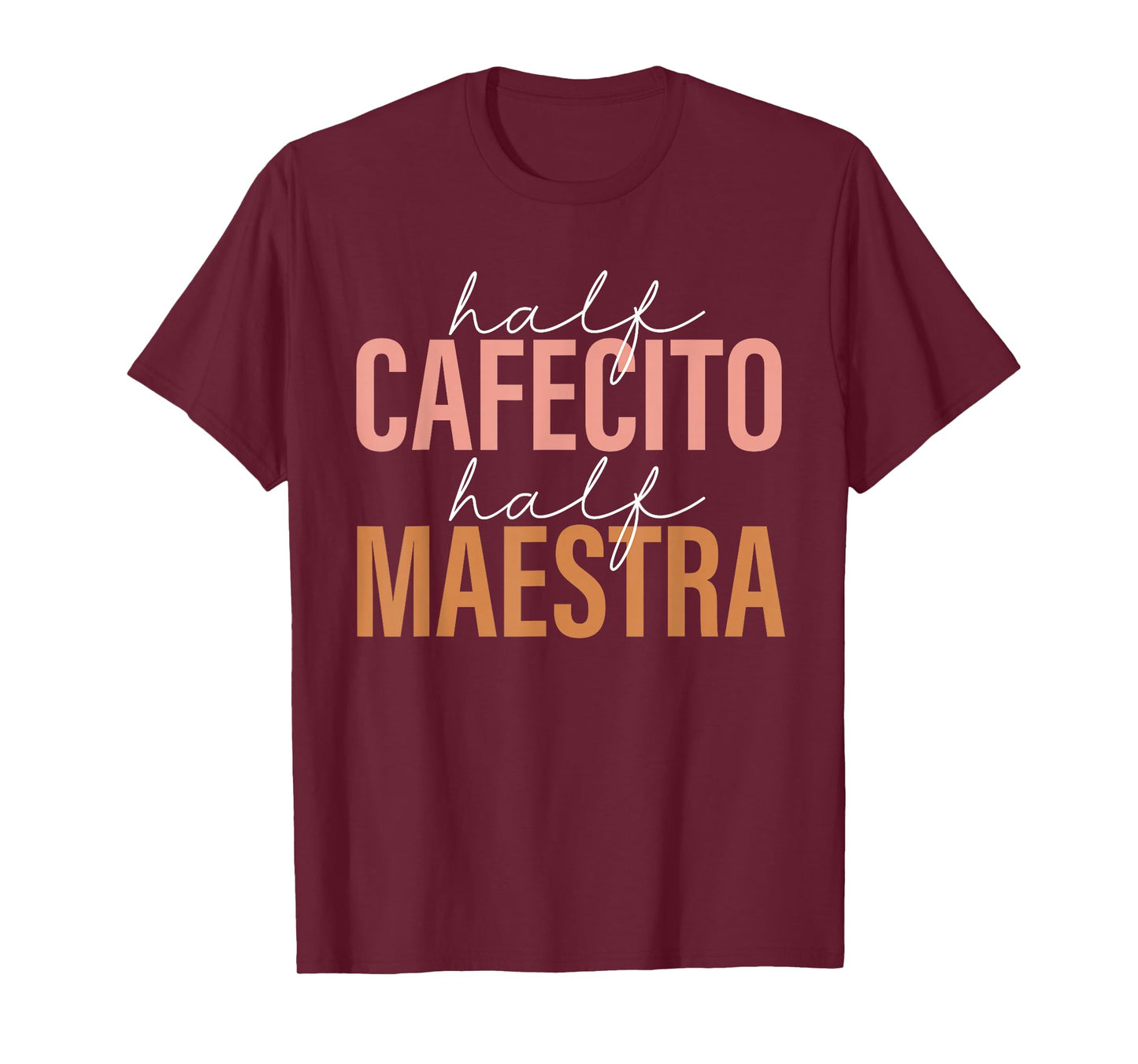 Maestra Spanish Teacher Hispanic Heritage Cafecito Y Chisme T-Shirt