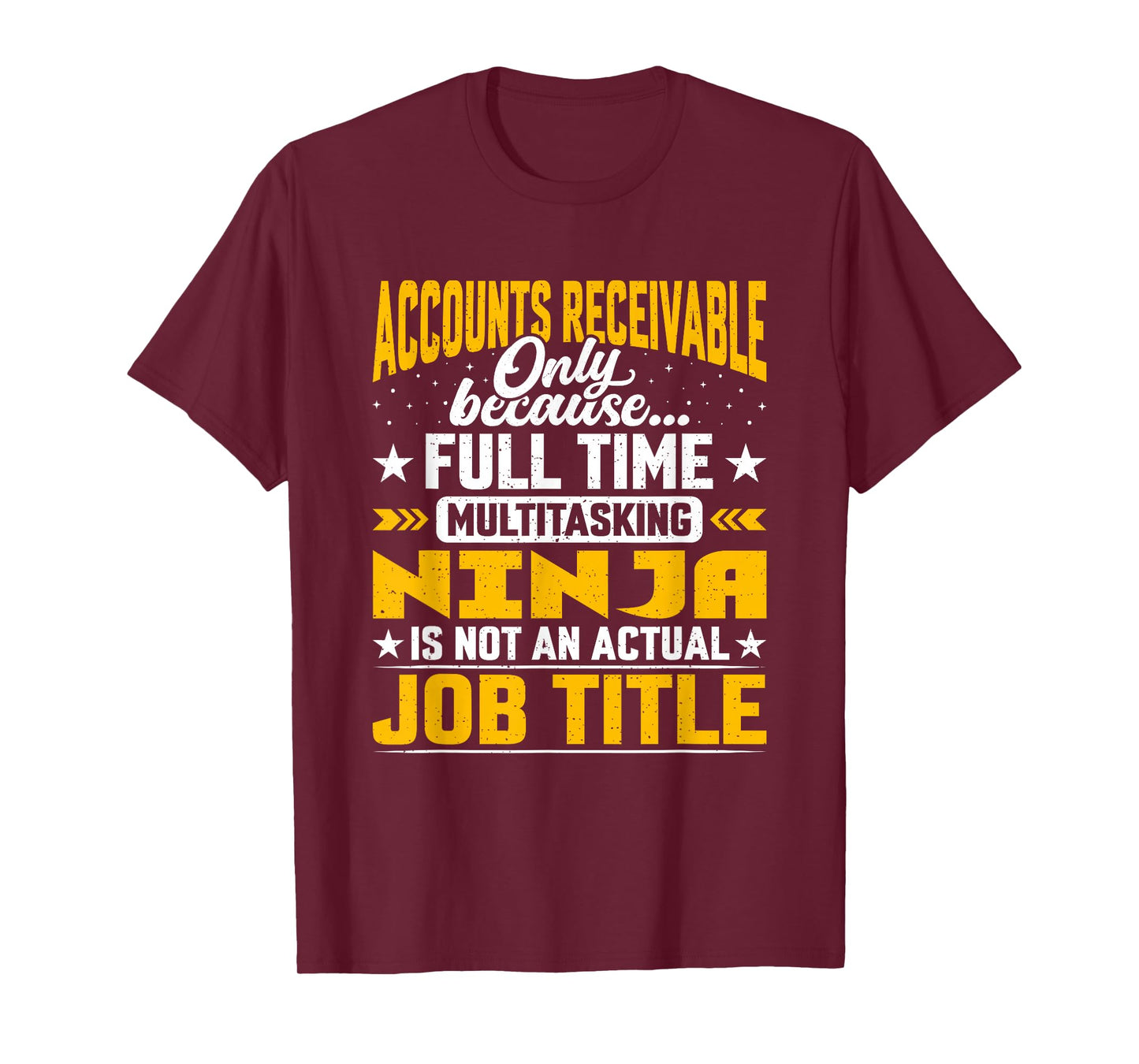 Accounts Receivable Job Title Accounts Receivable Assistant T-Shirt